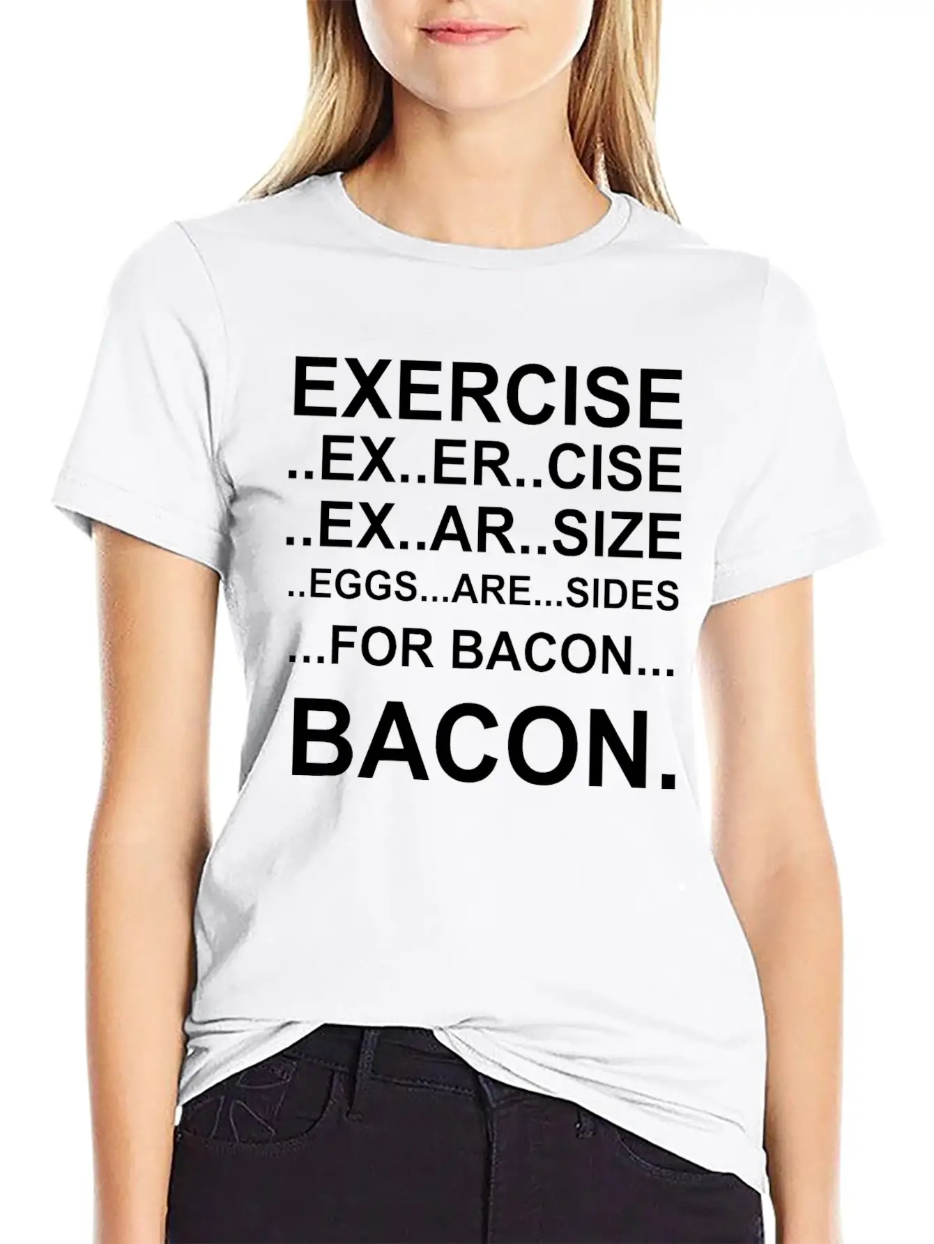 Amazing Exercise For Bacon Quote Joke Funny Design Stylish Everyday T-Shirt – Unisex Basic Cotton Tee