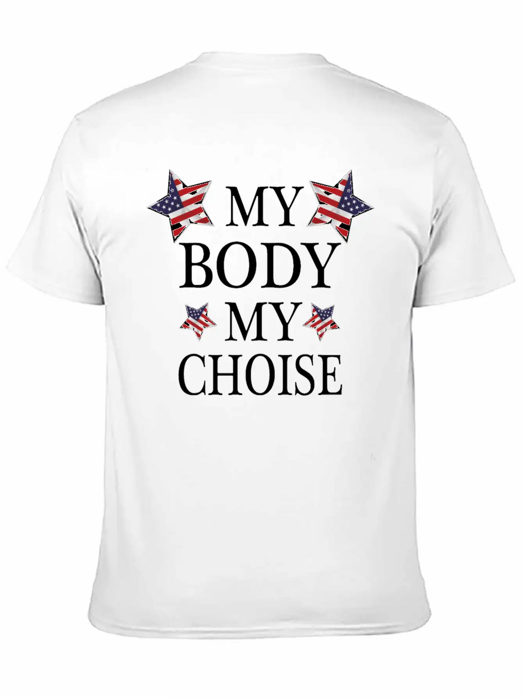 America My Body My Choise Breathable Soft Cotton T-Shirt – Timeless Casual Look