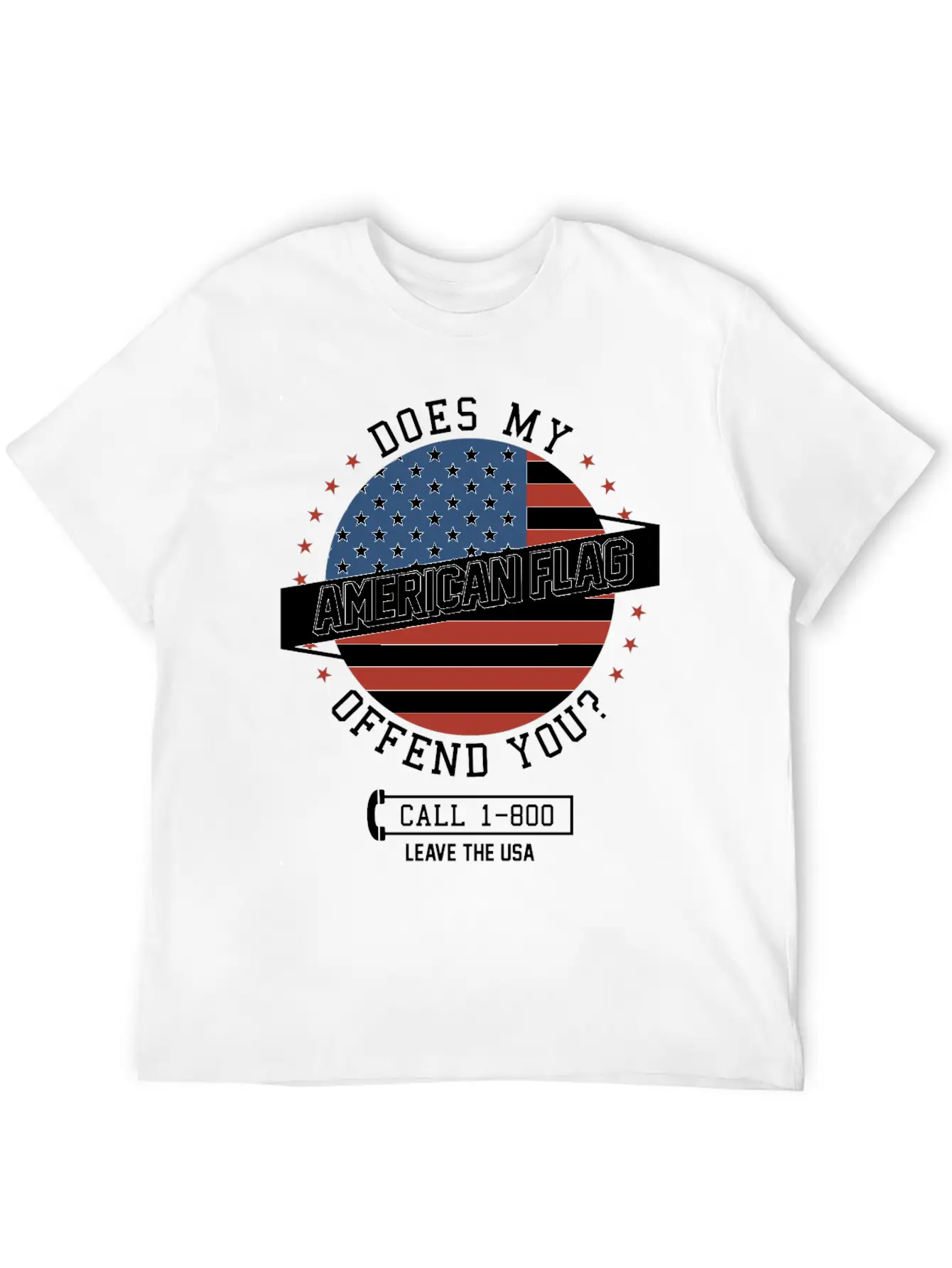 American Flag Offends You - Leave The USA Breathable Soft Cotton T-Shirt – Timeless Casual Look