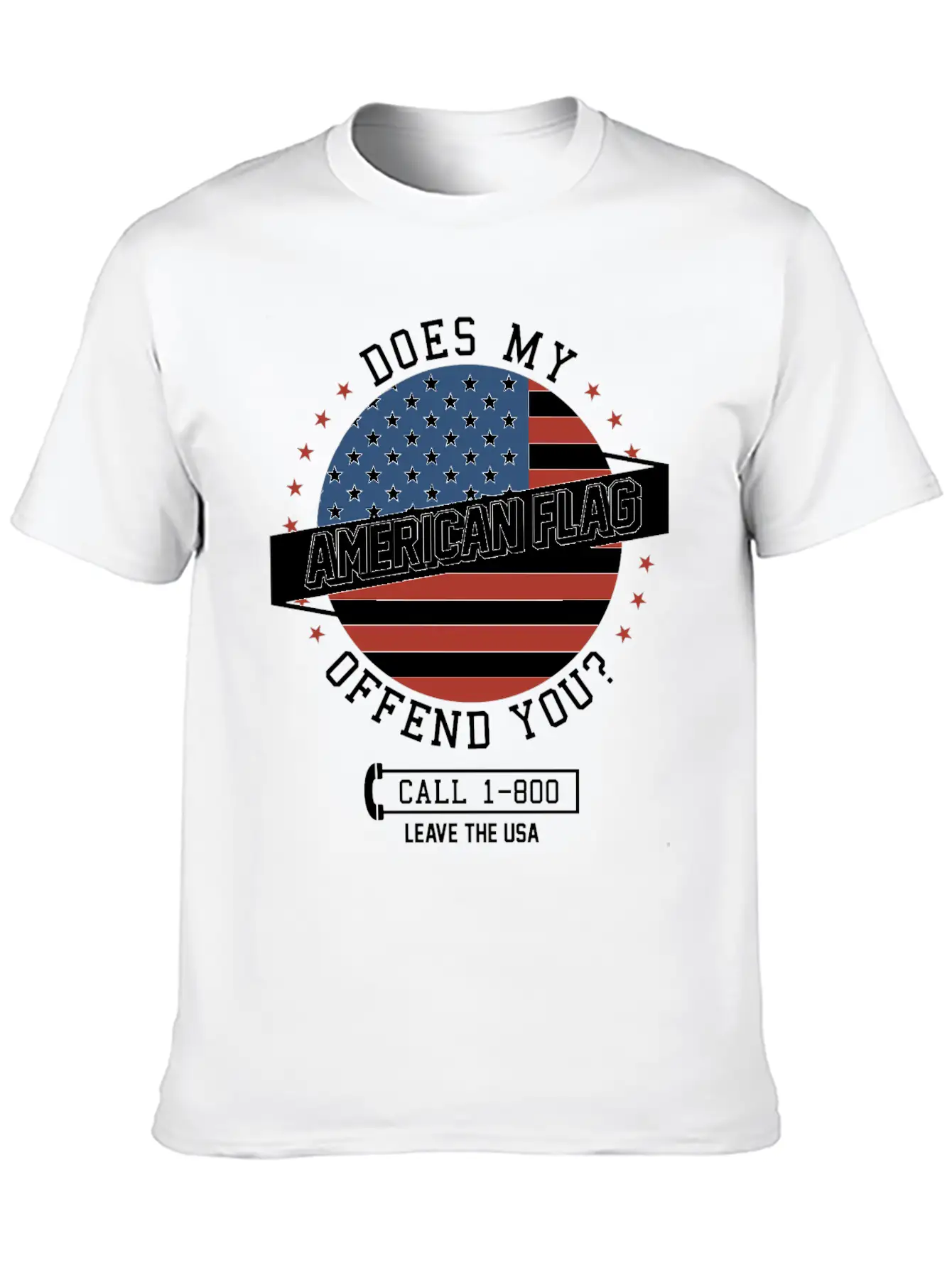 American Flag Offends You - Leave The USA Breathable Soft Cotton T-Shirt – Timeless Casual Look