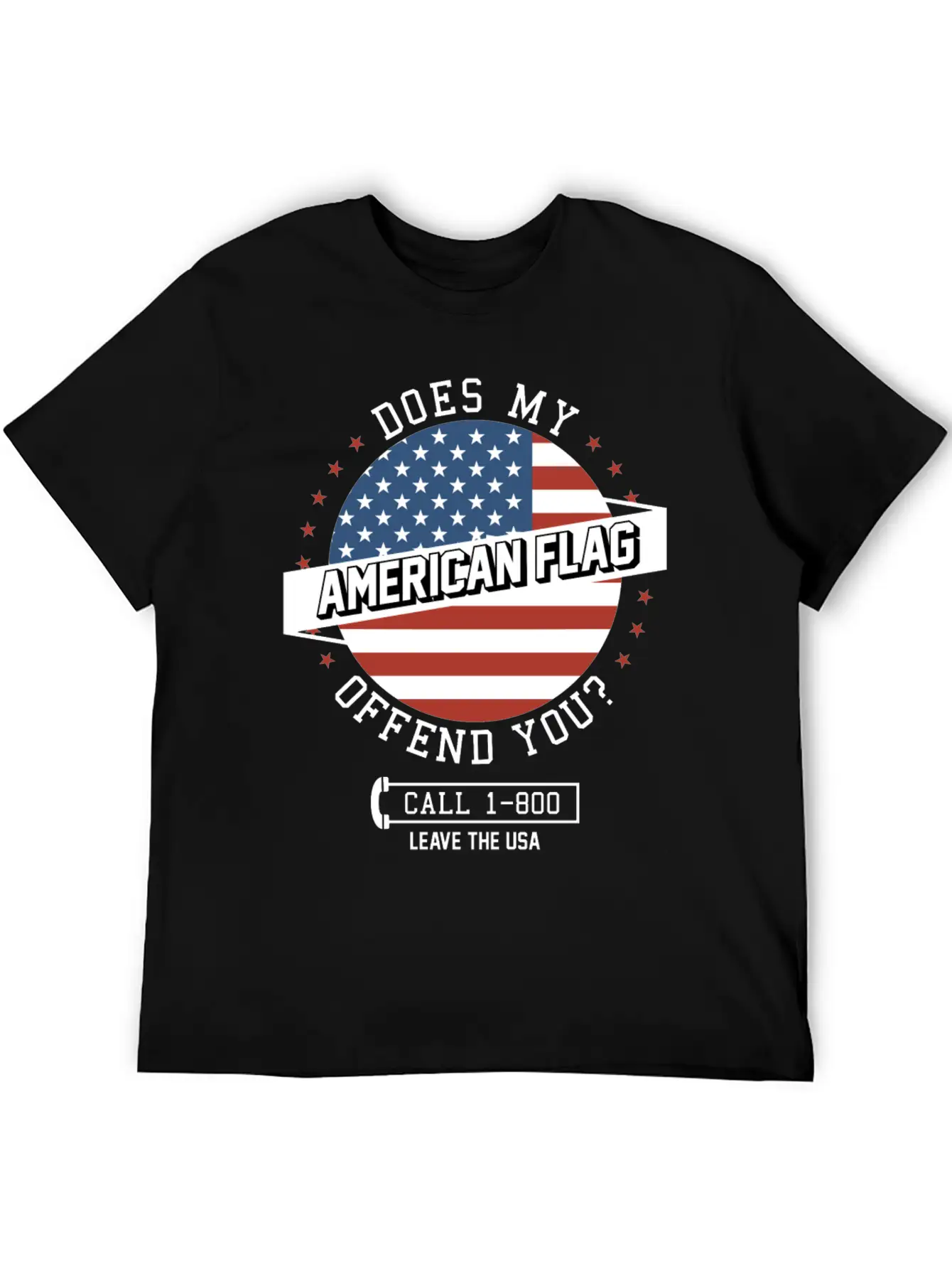 American Flag Offends You - Leave The USA Breathable Soft Cotton T-Shirt – Timeless Casual Look
