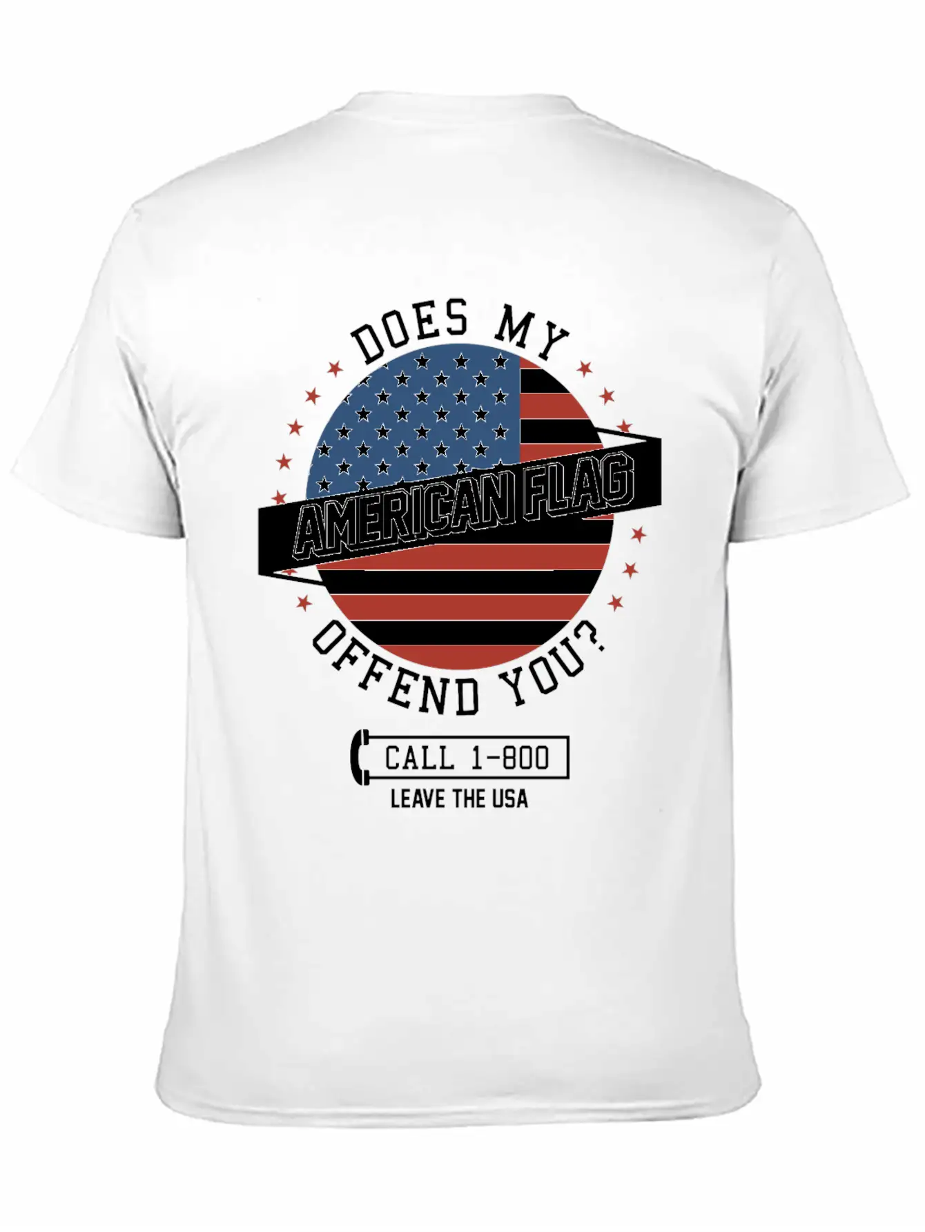 American Flag Offends You - Leave The USA Breathable Soft Cotton T-Shirt – Timeless Casual Look