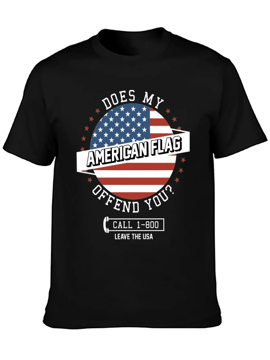 American Flag Offends You - Leave The USA Breathable Soft Cotton T-Shirt – Timeless Casual Look