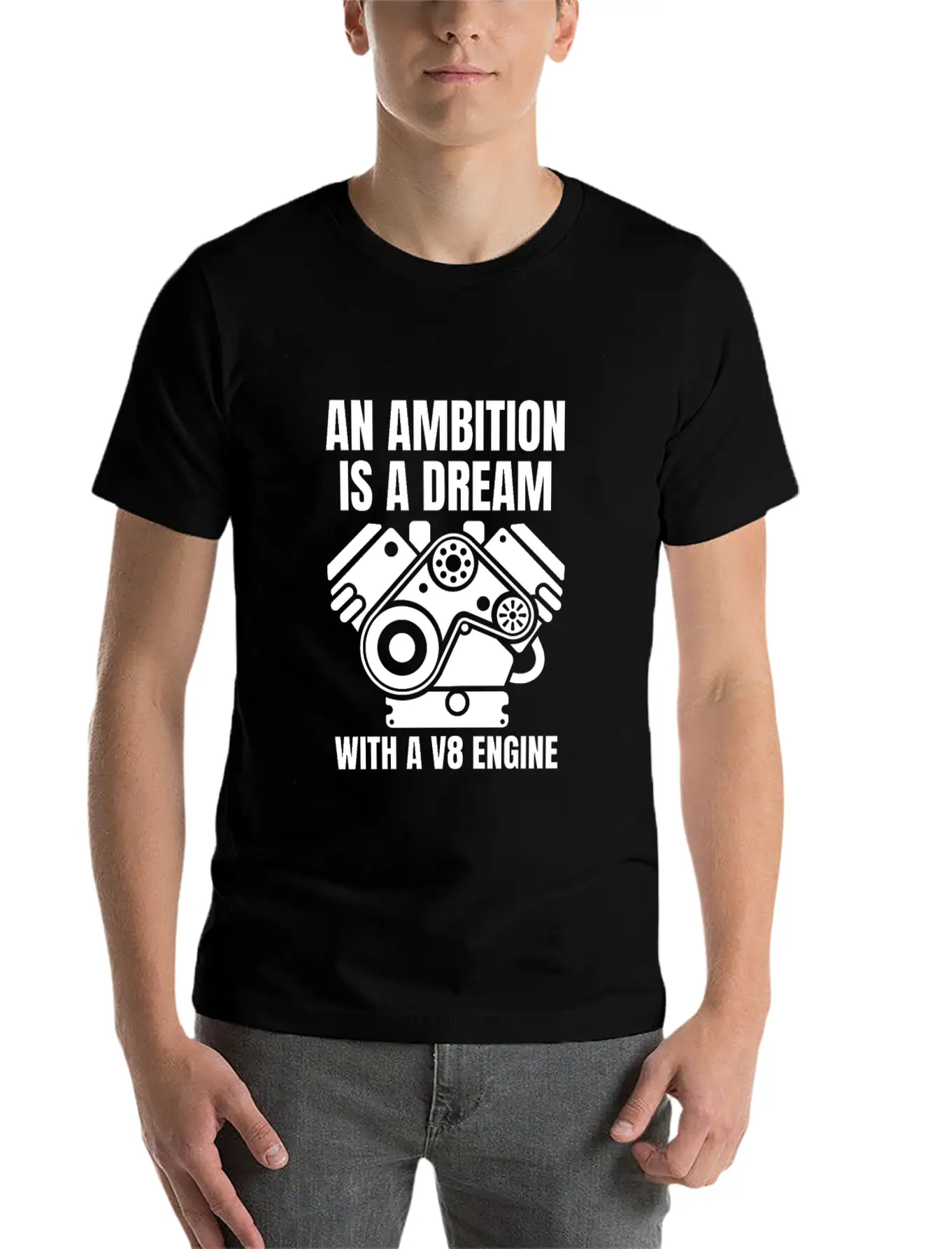 An Ambition Is A Dream With A V8 (W) Essential Cotton Tee For Daily Outfits – Unisex Style