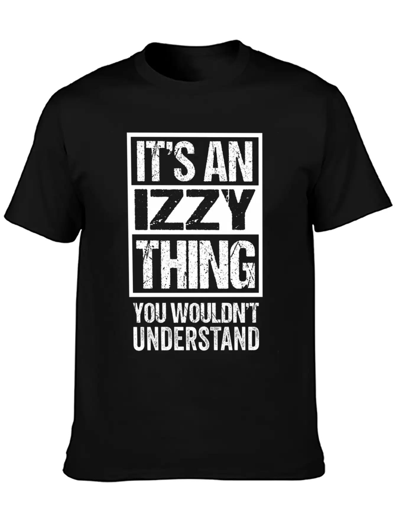 An Izzy Thing You Wouldn'T Understand First Name N Unisex Short Sleeve Soft Cotton T-Shirt – Casual Everyday Wear