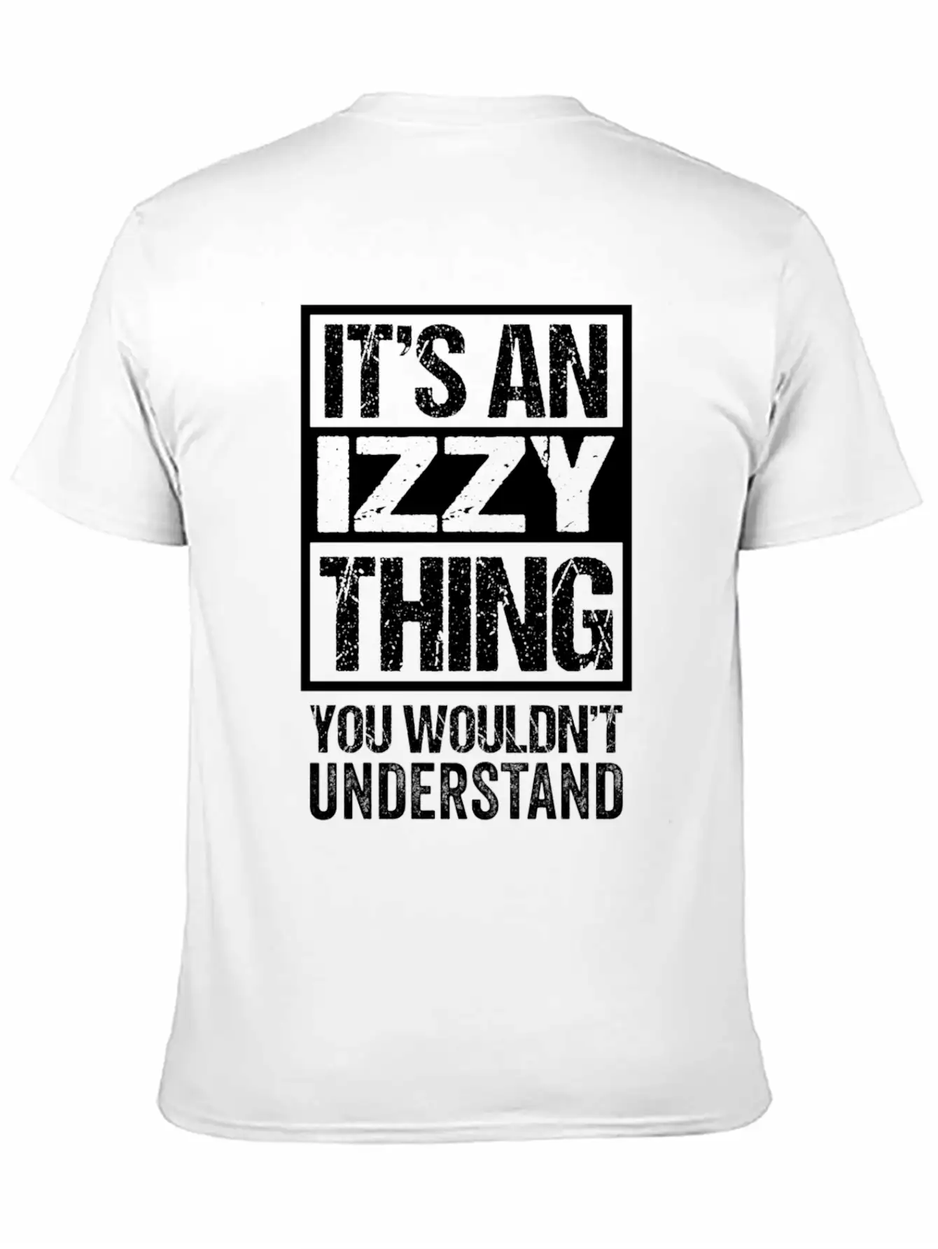 An Izzy Thing You Wouldn'T Understand First Name N Unisex Short Sleeve Soft Cotton T-Shirt – Casual Everyday Wear