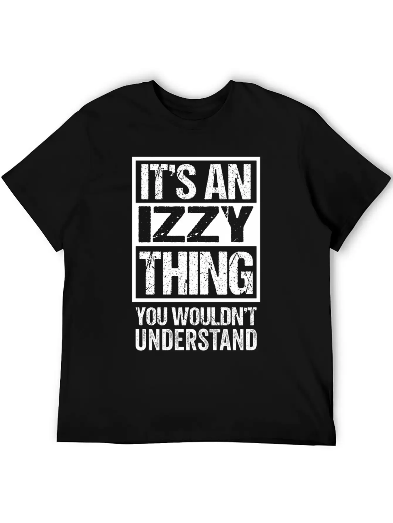 An Izzy Thing You Wouldn'T Understand First Name N Unisex Short Sleeve Soft Cotton T-Shirt – Casual Everyday Wear