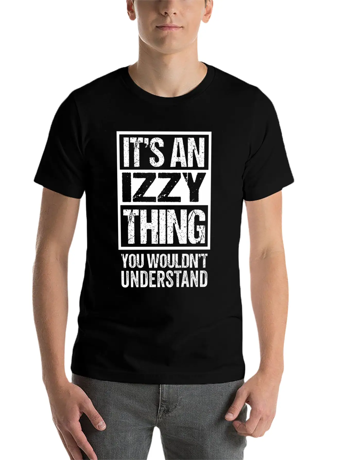 An Izzy Thing You Wouldn'T Understand First Name N Unisex Short Sleeve Soft Cotton T-Shirt – Casual Everyday Wear