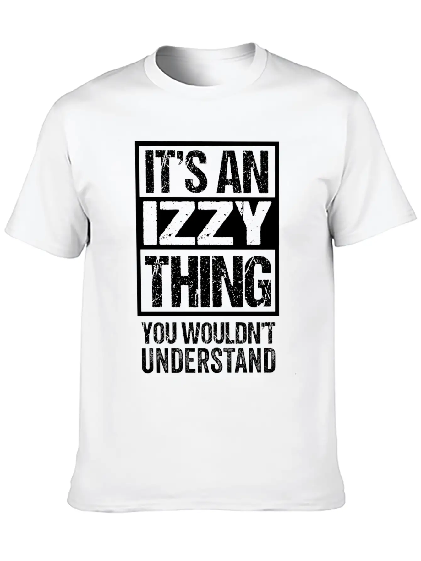 An Izzy Thing You Wouldn'T Understand First Name N Unisex Short Sleeve Soft Cotton T-Shirt – Casual Everyday Wear