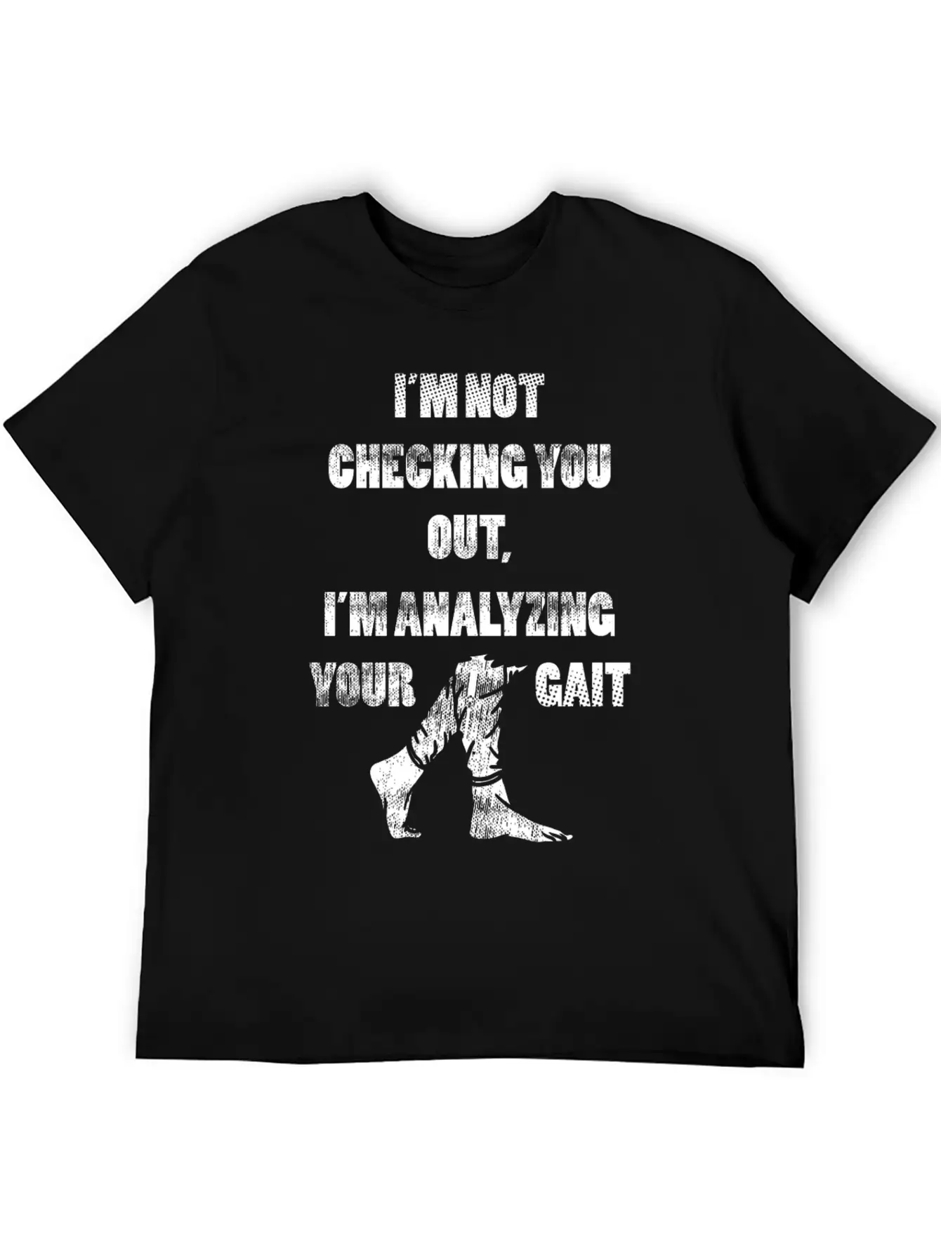 Analyzing Your Gait Funny Physical Therapist Gift Unisex Short Sleeve Soft Cotton T-Shirt – Casual Everyday Wear