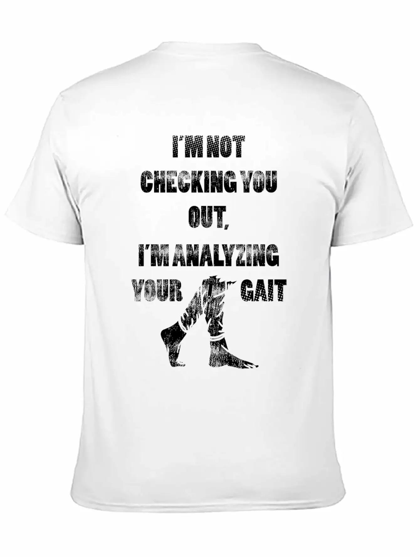 Analyzing Your Gait Funny Physical Therapist Gift Unisex Short Sleeve Soft Cotton T-Shirt – Casual Everyday Wear