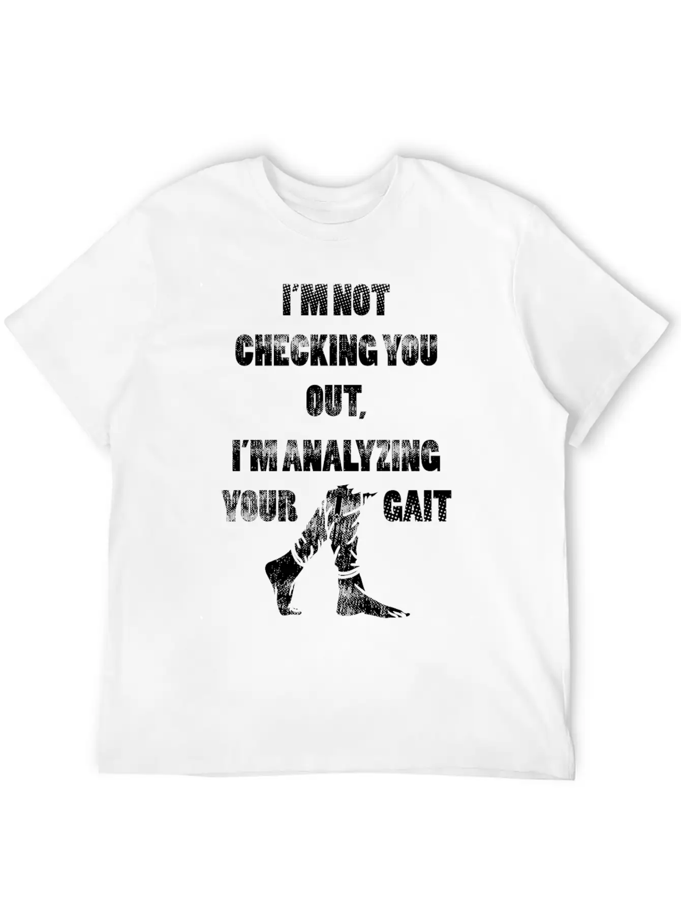 Analyzing Your Gait Funny Physical Therapist Gift Unisex Short Sleeve Soft Cotton T-Shirt – Casual Everyday Wear