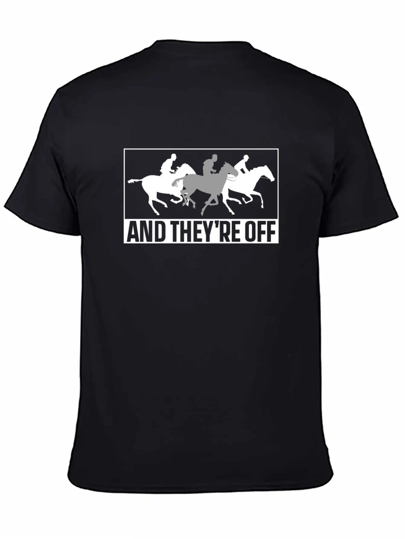 And They're Off Horses Racing Horse Race Racer Classic Fit Graphic Tee For Daily Comfort – Unisex Cotton Shirt