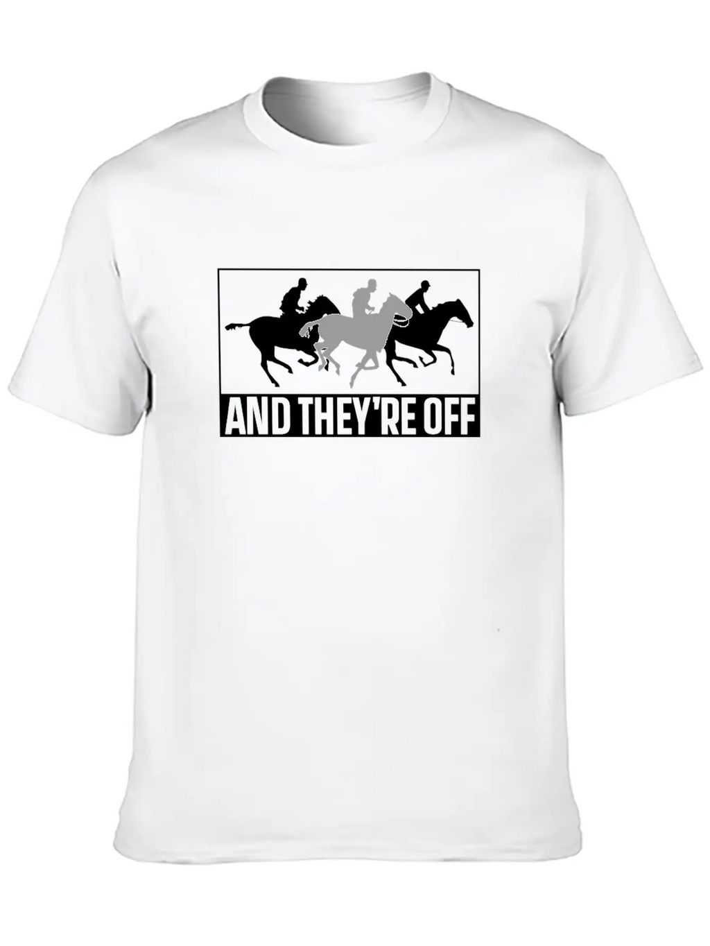 And They're Off Horses Racing Horse Race Racer Classic Fit Graphic Tee For Daily Comfort – Unisex Cotton Shirt