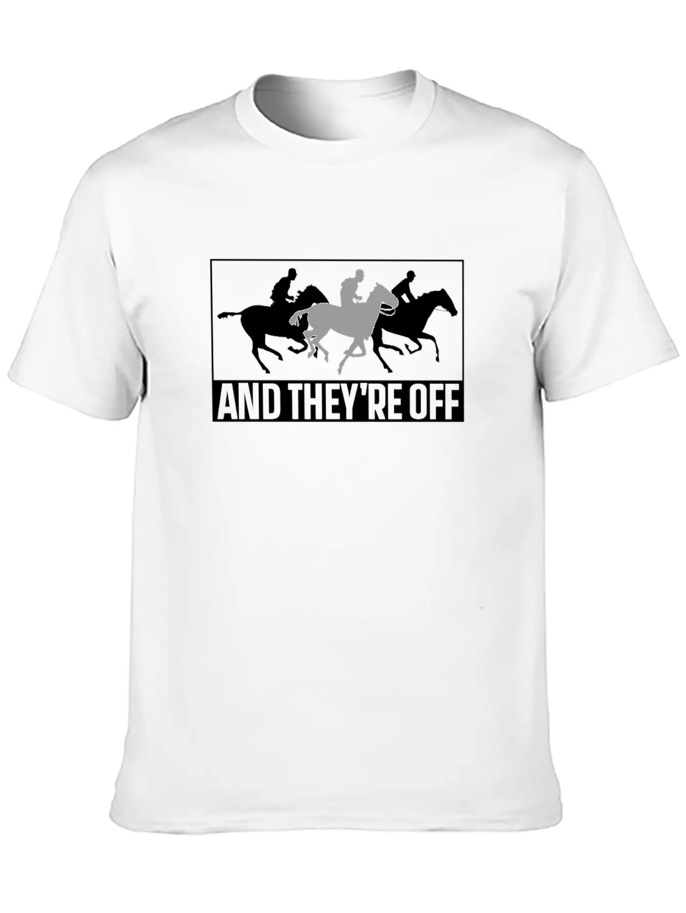 And They're Off Horses Racing Horse Race Racer Classic Fit Graphic Tee For Daily Comfort – Unisex Cotton Shirt
