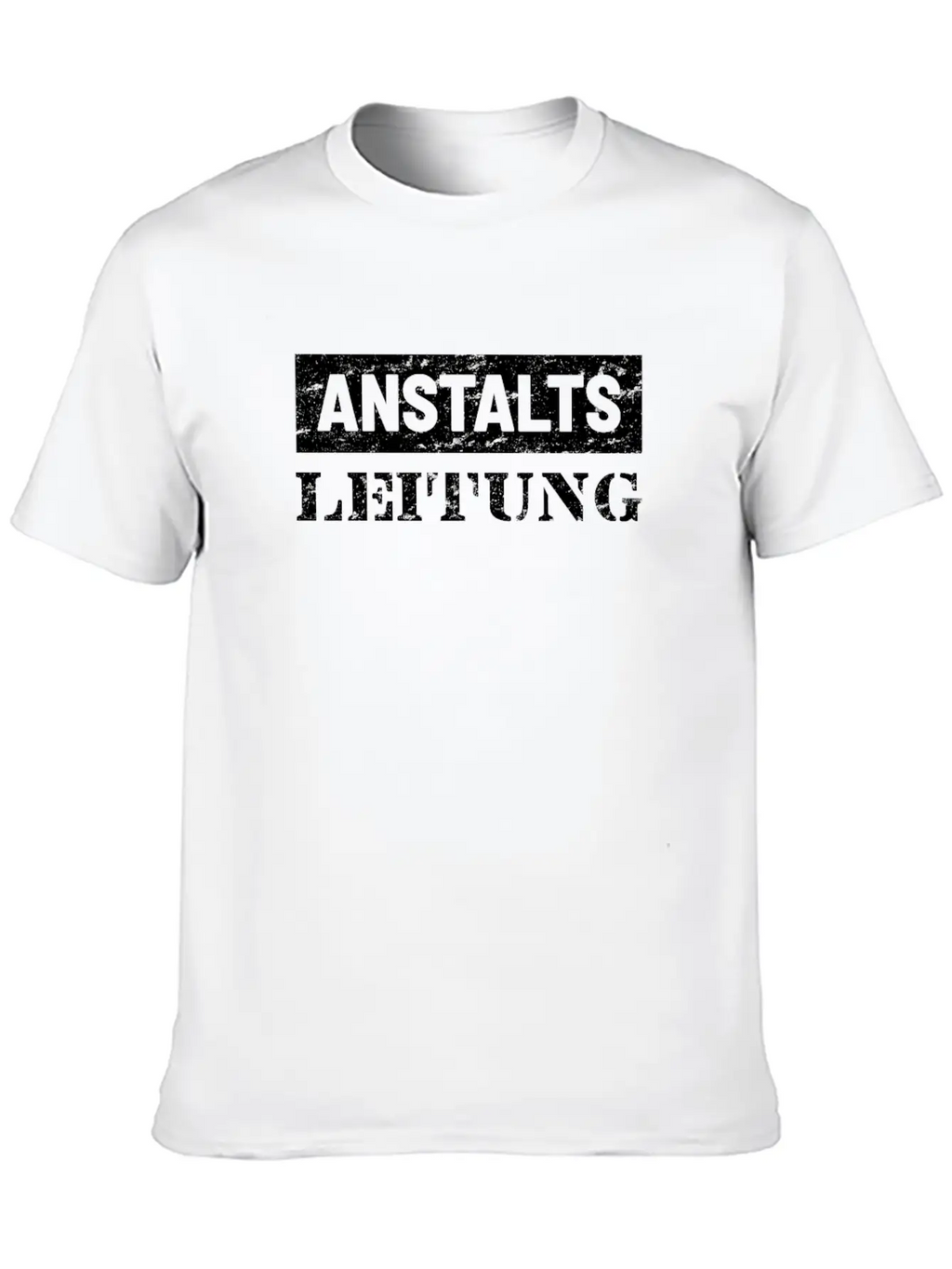 Anstalts Leitung Unisex Casual T-Shirt – Clean Design For Daily Comfort