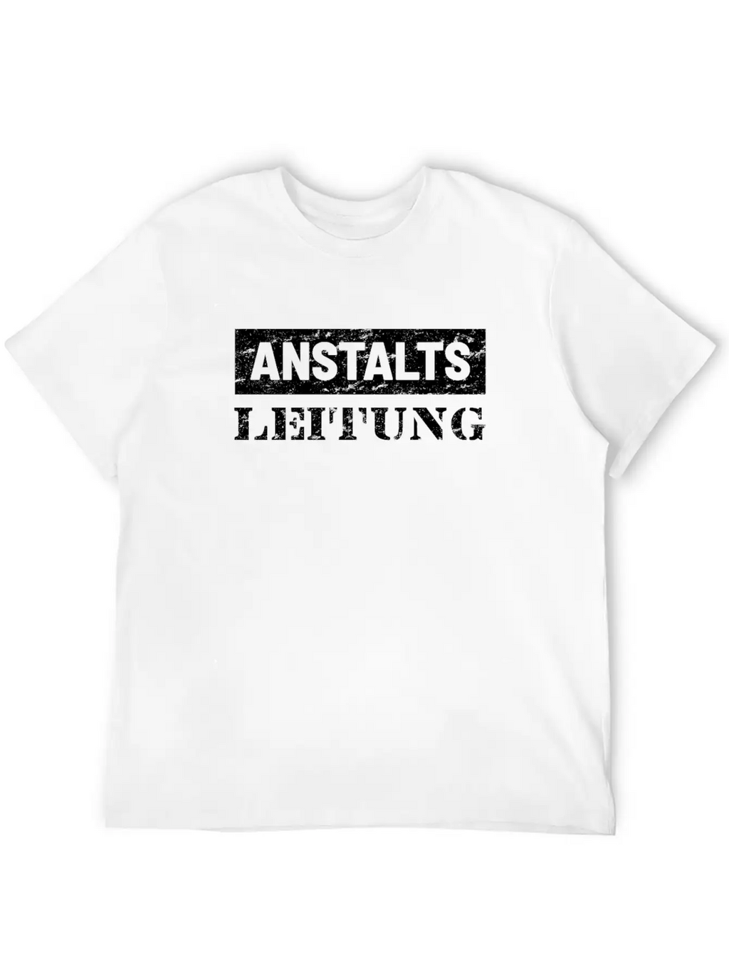 Anstalts Leitung Unisex Casual T-Shirt – Clean Design For Daily Comfort