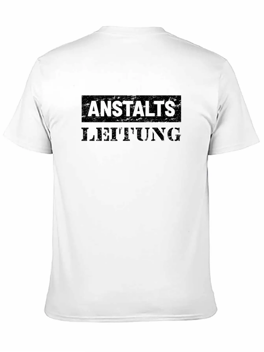 Anstalts Leitung Unisex Casual T-Shirt – Clean Design For Daily Comfort
