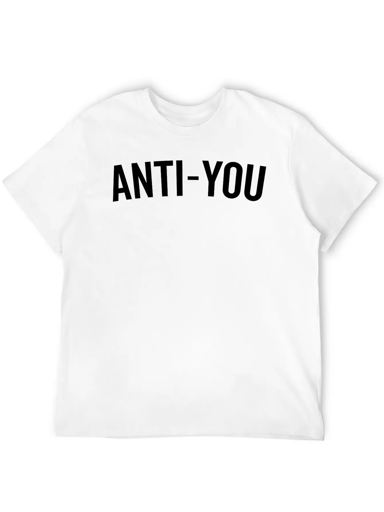Anti-You Funny Quote Casual Graphic T-Shirt – Simple And Comfortable Daily Wear