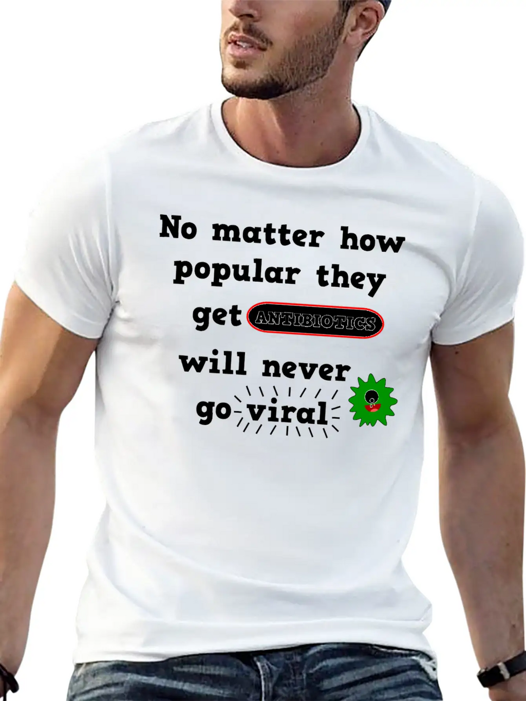 Antibiotics Viral Joke Medicine Breathable Soft Cotton T-Shirt – Timeless Casual Look