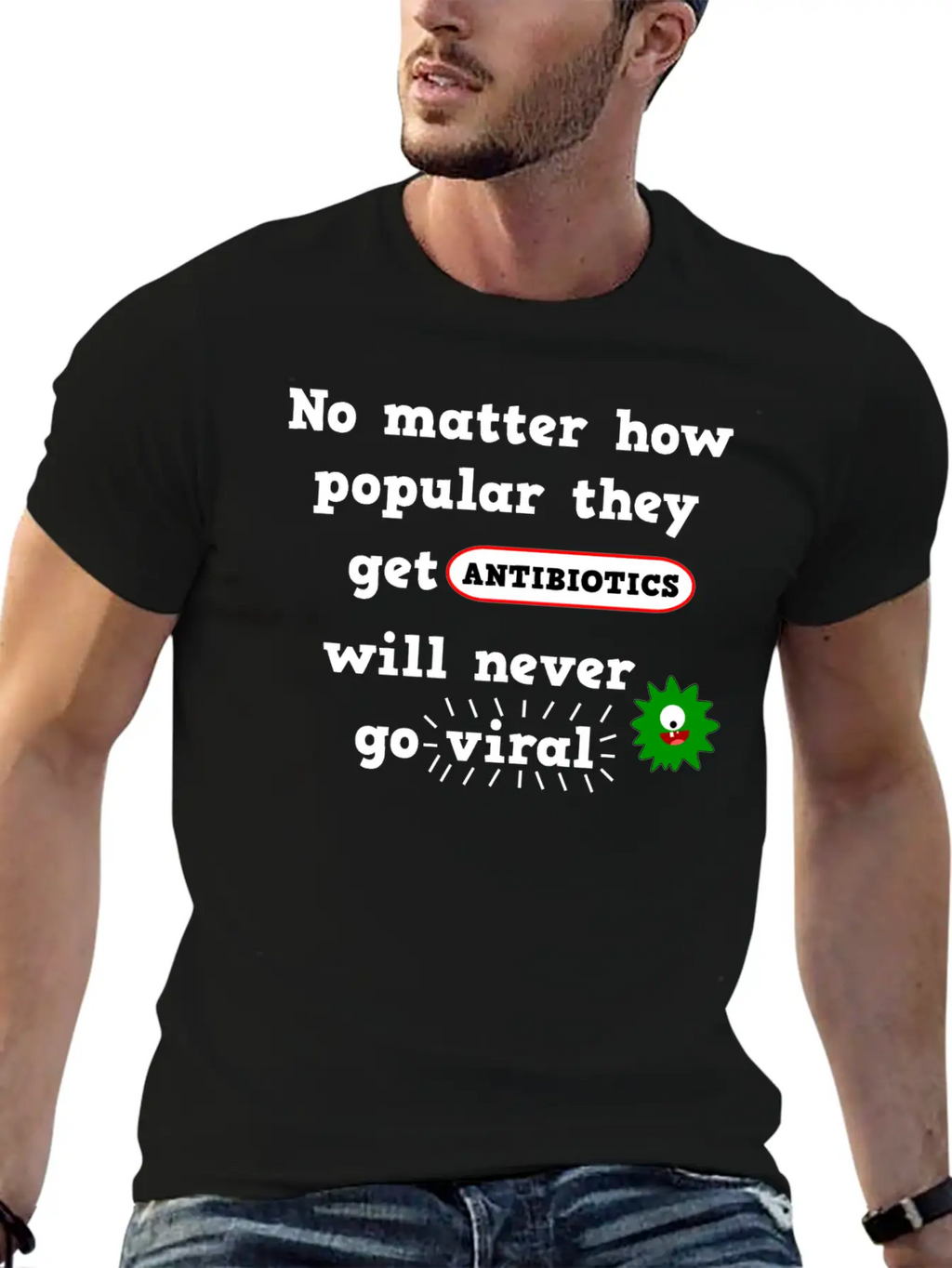 Antibiotics Viral Joke Medicine Breathable Soft Cotton T-Shirt – Timeless Casual Look