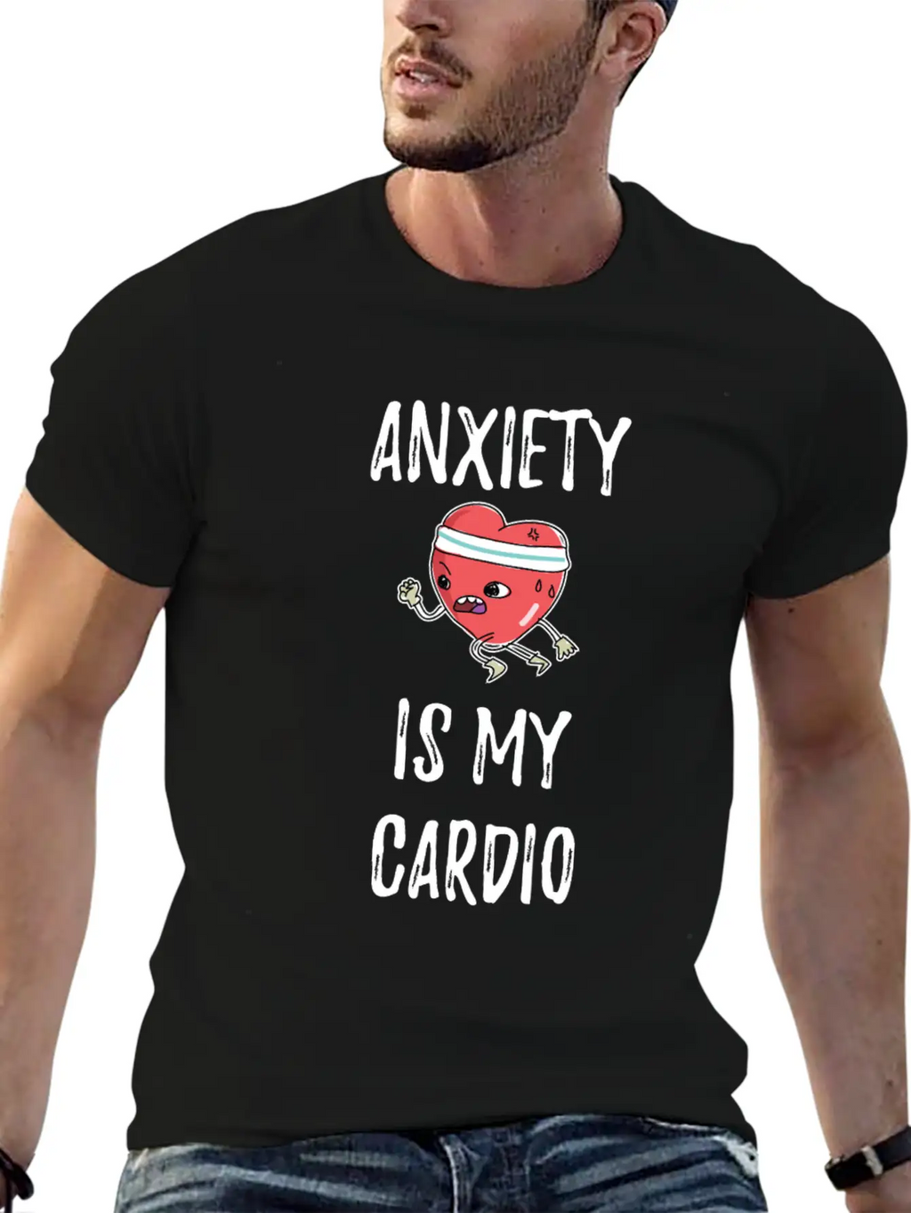 Anxiety Is My Cardio Anxious Person Classic Fit Graphic Tee For Daily Comfort – Unisex Cotton Shirt