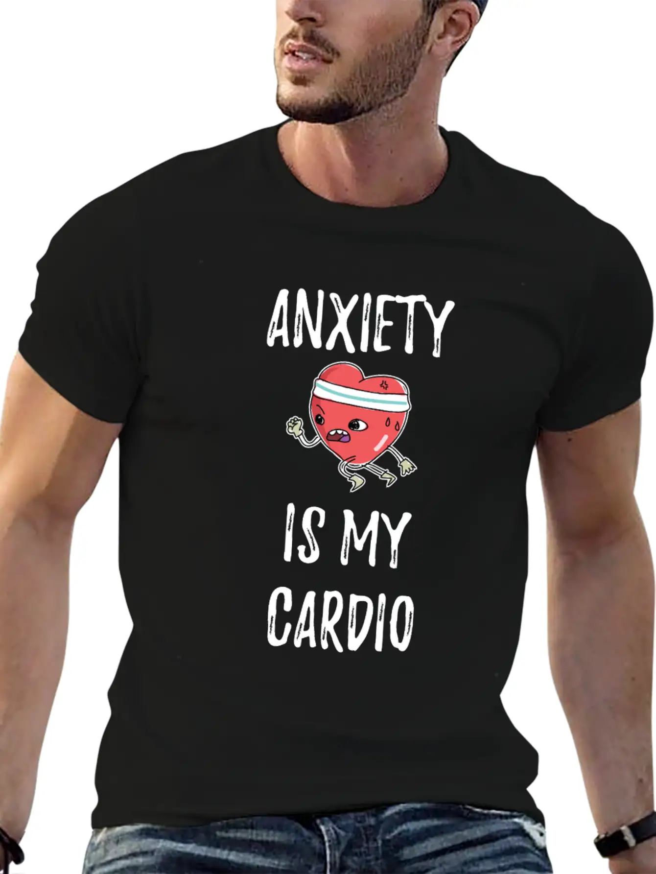Anxiety Is My Cardio Anxious Person Classic Fit Graphic Tee For Daily Comfort – Unisex Cotton Shirt