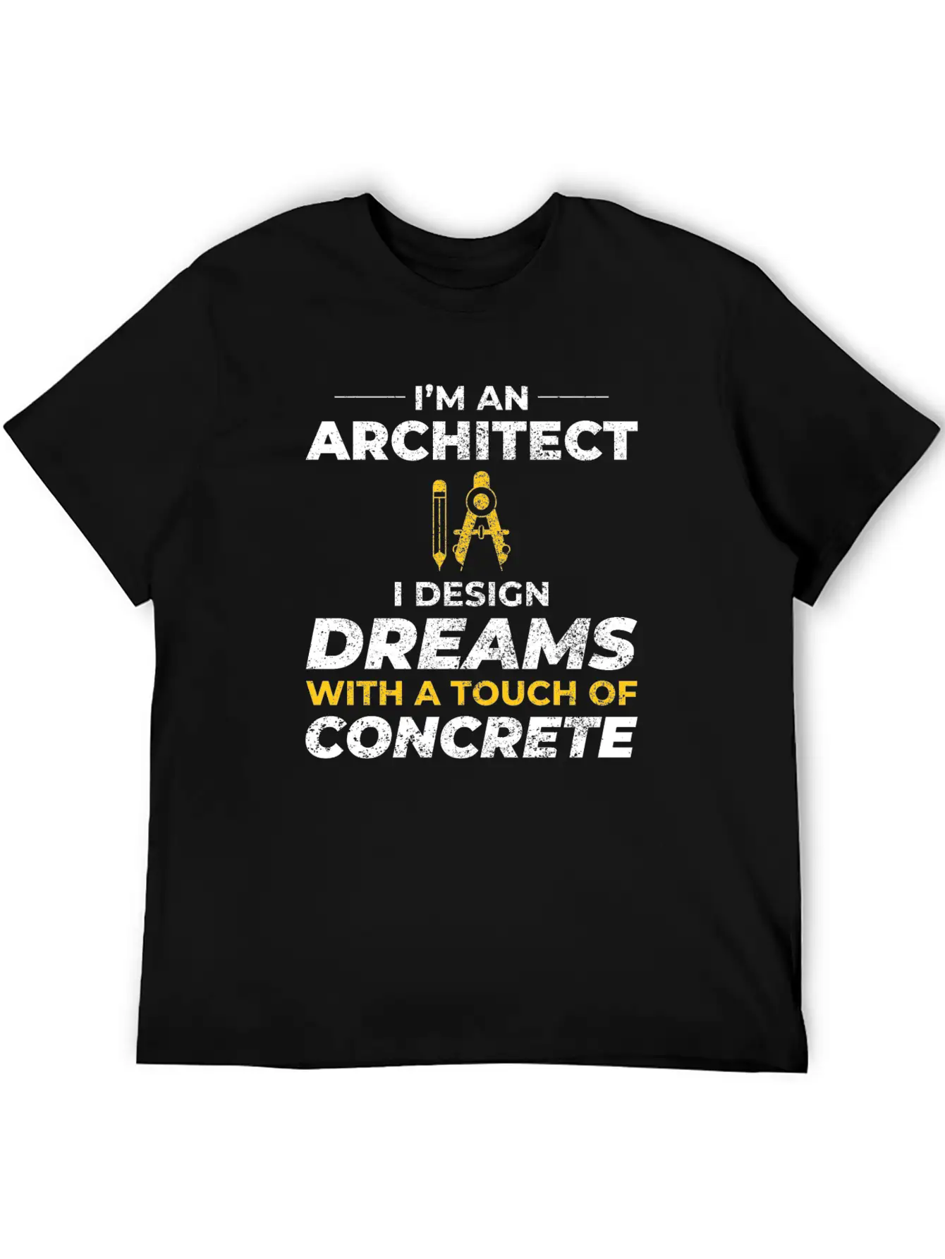 Architect Dreams Concrete Design Construction Casual Graphic T-Shirt – Simple And Comfortable Daily Wear