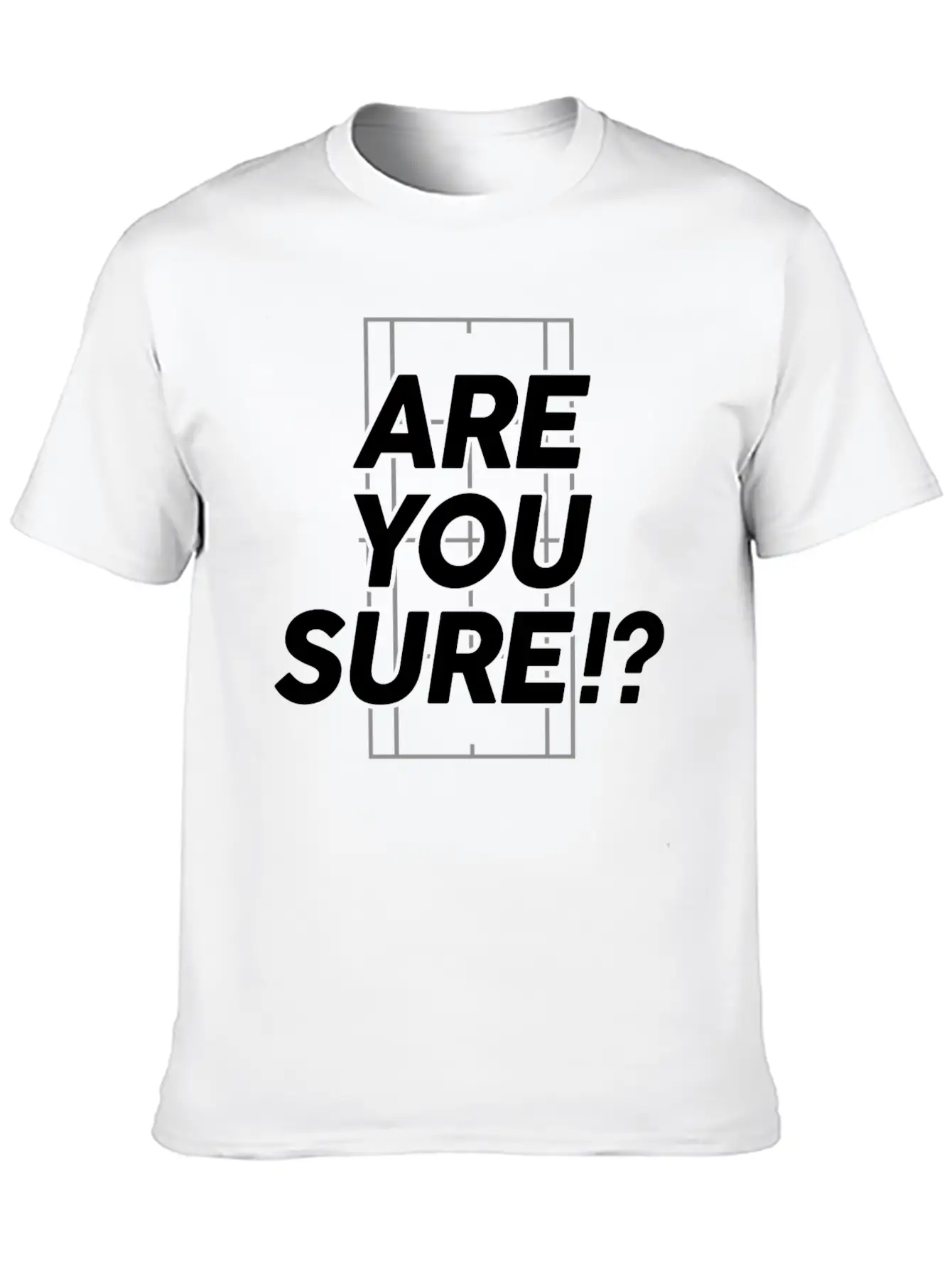 Are You Sure!? Tennis T Shirt Unisex Short Sleeve Soft Cotton T-Shirt – Casual Everyday Wear