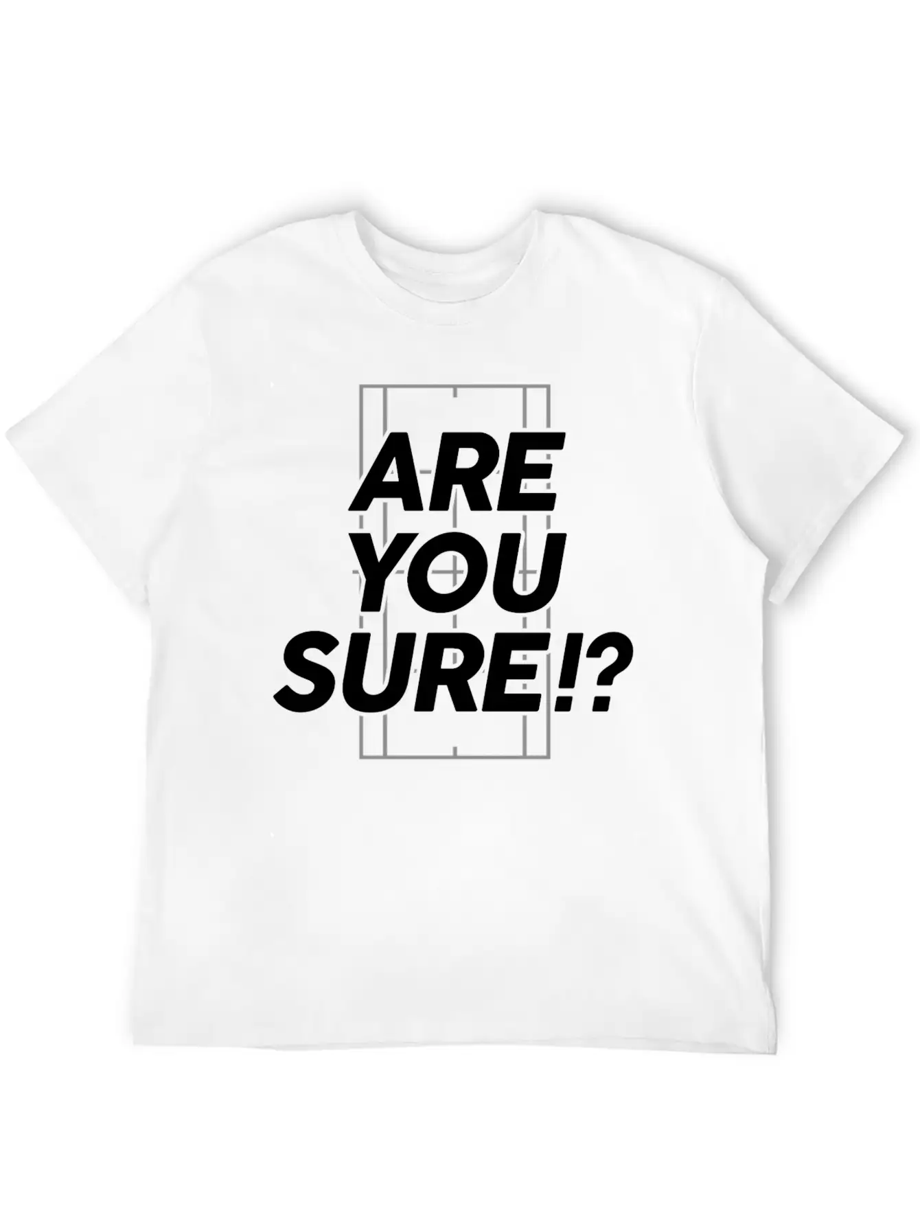 Are You Sure!? Tennis T Shirt Unisex Short Sleeve Soft Cotton T-Shirt – Casual Everyday Wear