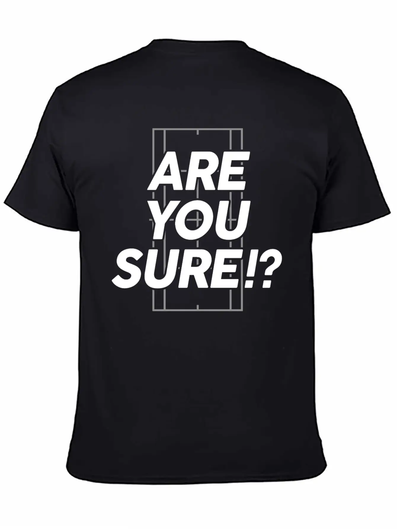Are You Sure!? Tennis T Shirt Unisex Short Sleeve Soft Cotton T-Shirt – Casual Everyday Wear