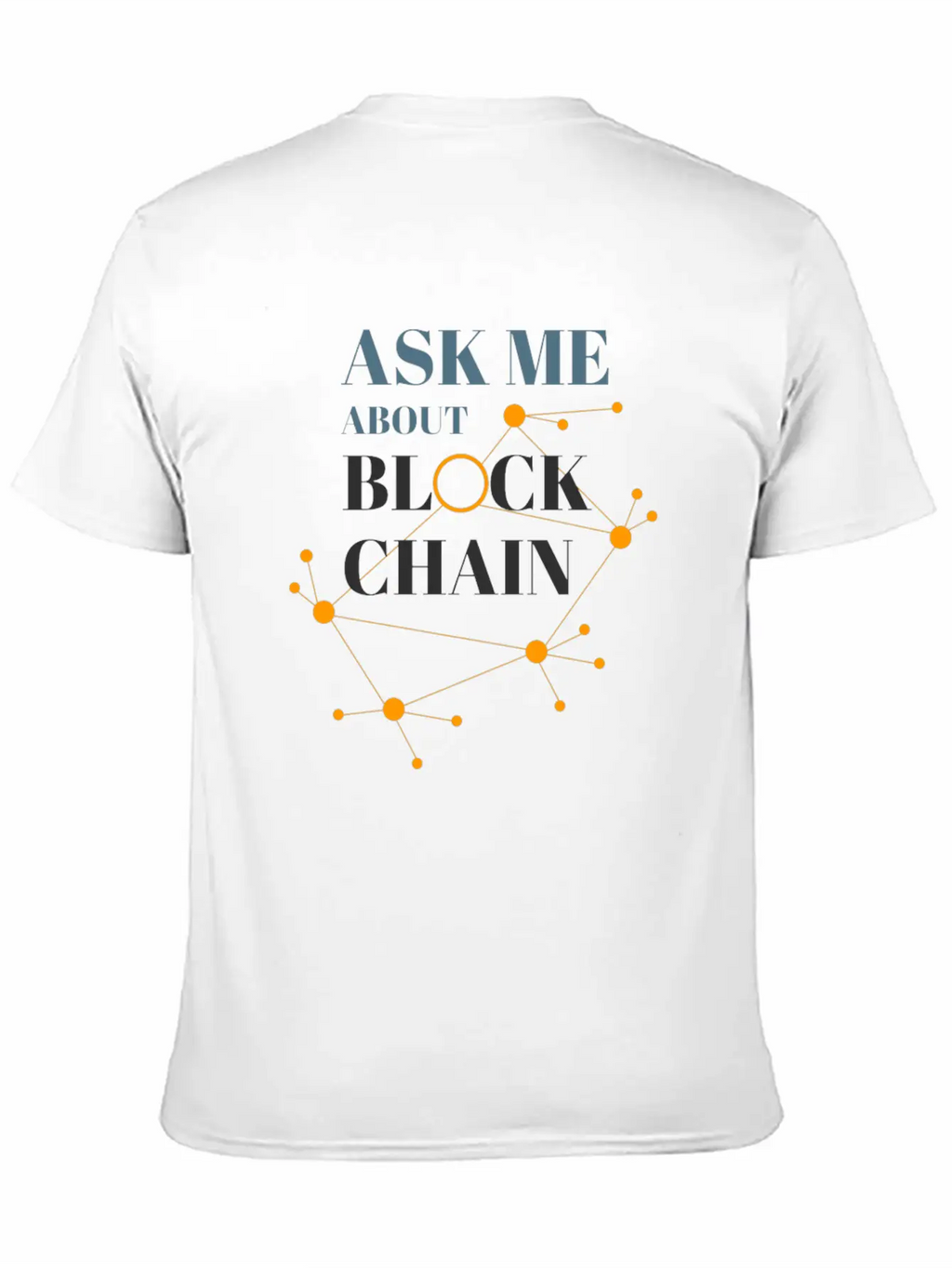Ask Me About Blockchain Casual Graphic T-Shirt – Simple And Comfortable Daily Wear