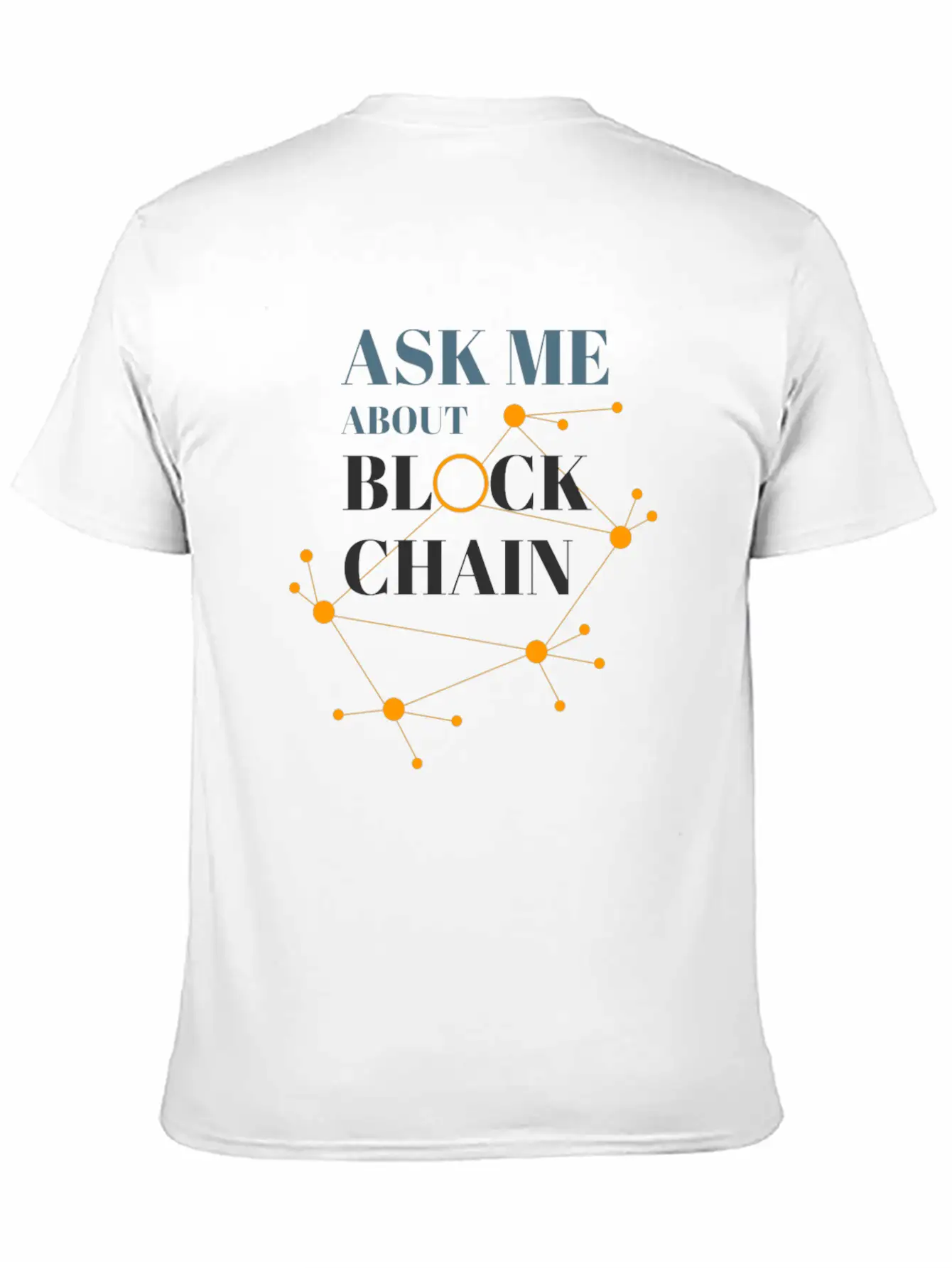 Ask Me About Blockchain Casual Graphic T-Shirt – Simple And Comfortable Daily Wear