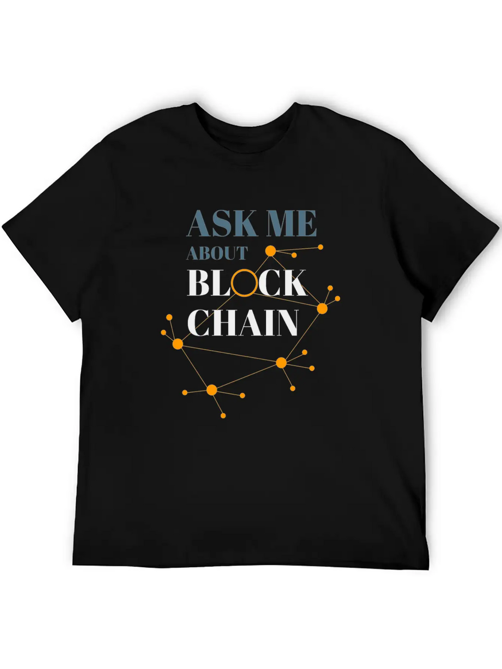 Ask Me About Blockchain Casual Graphic T-Shirt – Simple And Comfortable Daily Wear