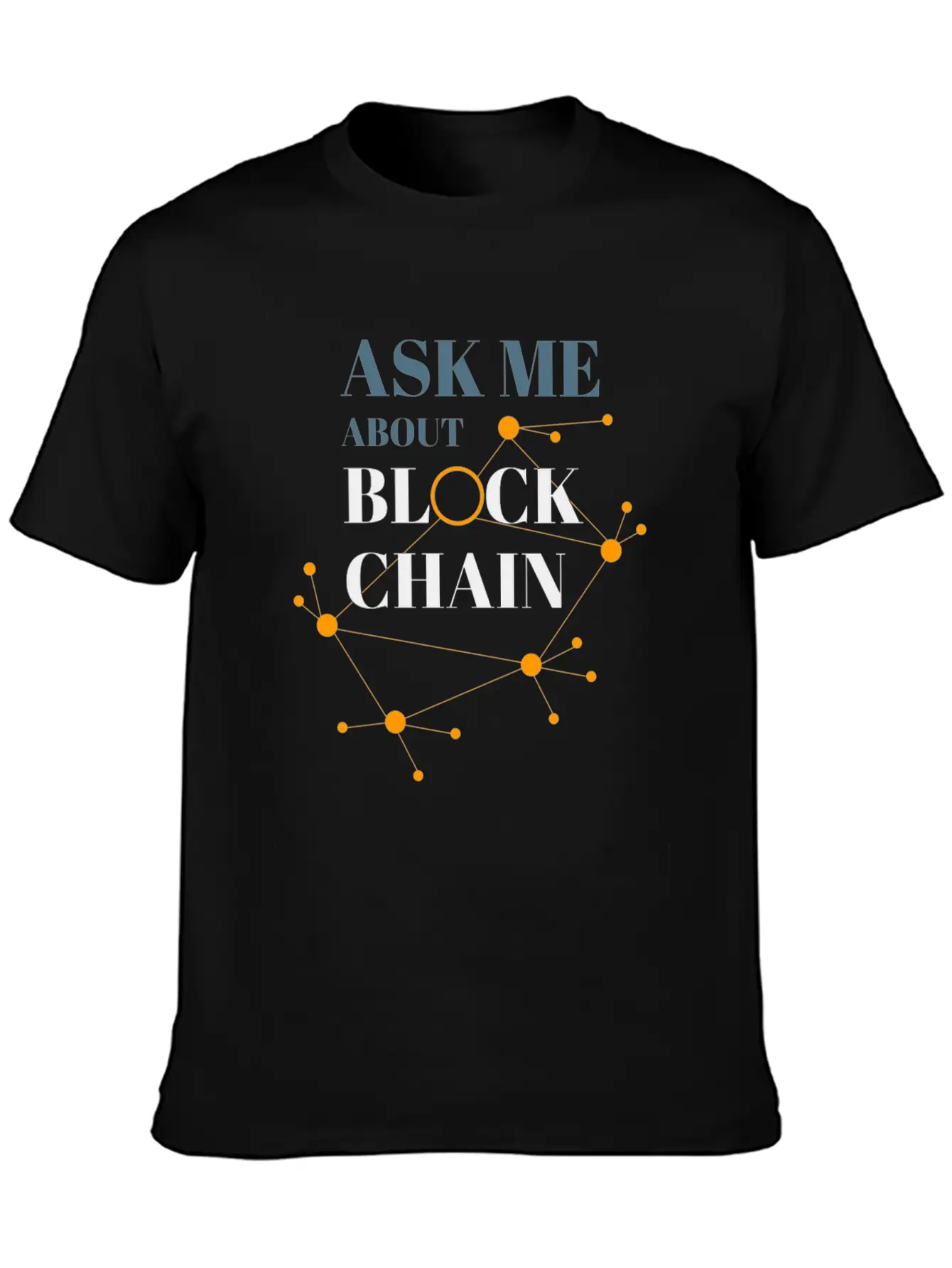 Ask Me About Blockchain Casual Graphic T-Shirt – Simple And Comfortable Daily Wear