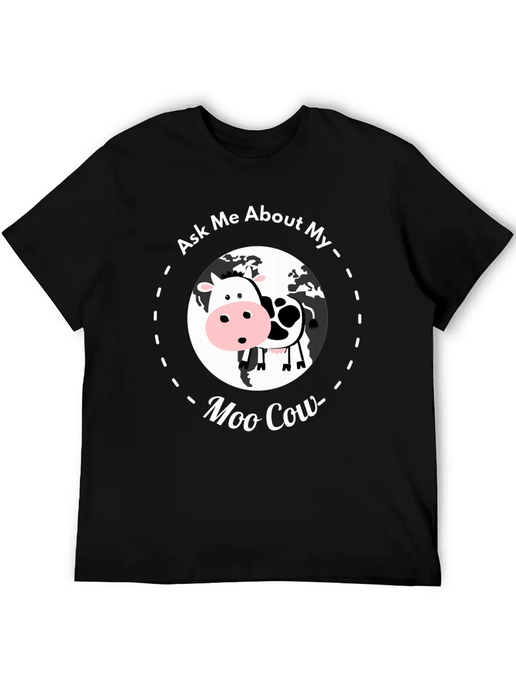 Ask Me About My Moo Cow Daisy Cow T Shirt Breathable Soft Cotton T-Shirt – Timeless Casual Look
