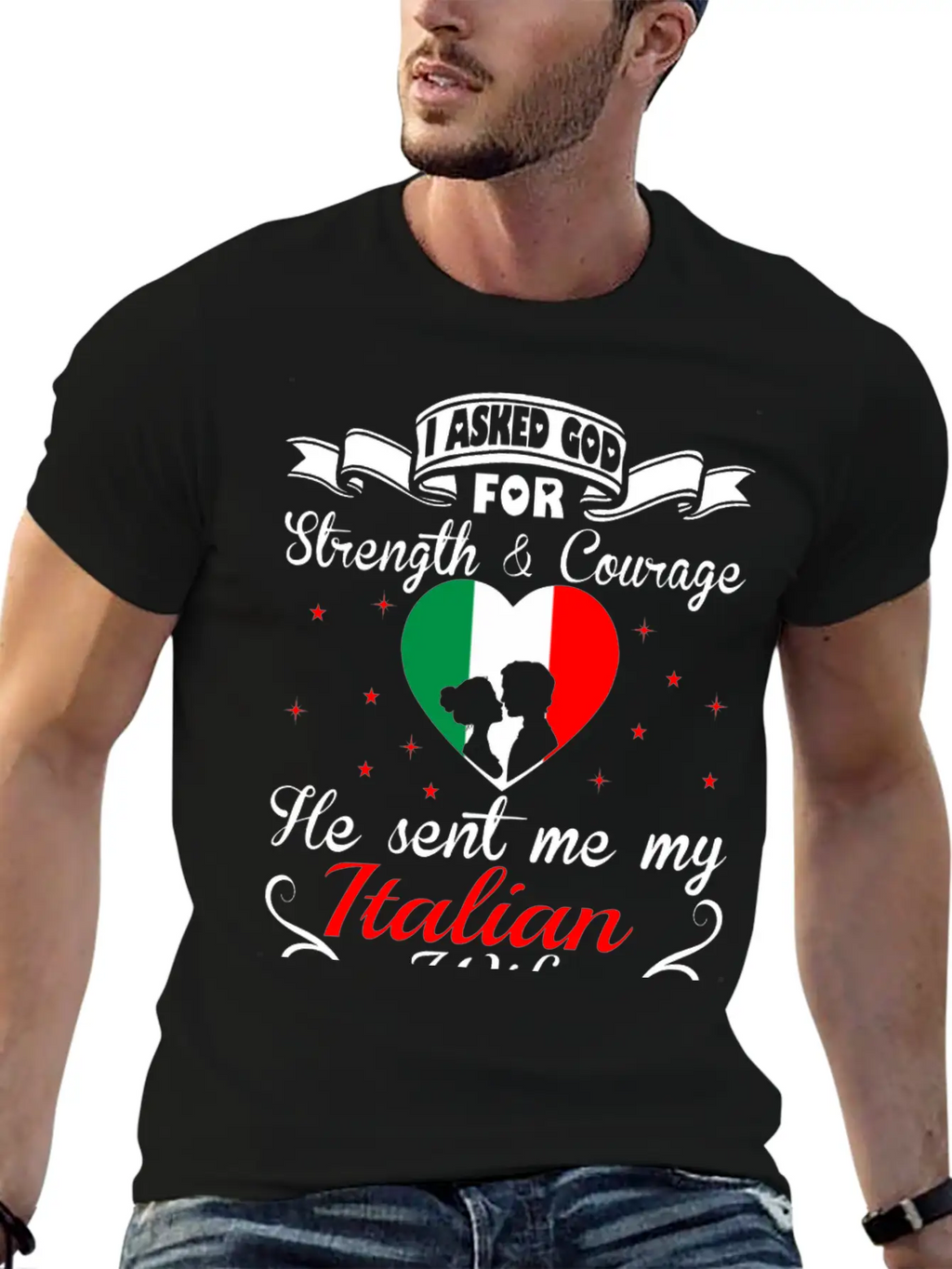 Asked God Strength Courage Sent Italian Wife Shirt Stylish Everyday T-Shirt – Unisex Basic Cotton Tee
