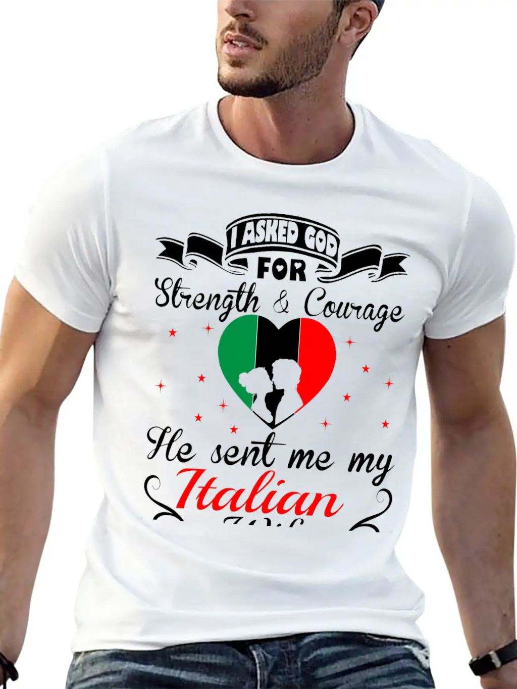 Asked God Strength Courage Sent Italian Wife Shirt Stylish Everyday T-Shirt – Unisex Basic Cotton Tee