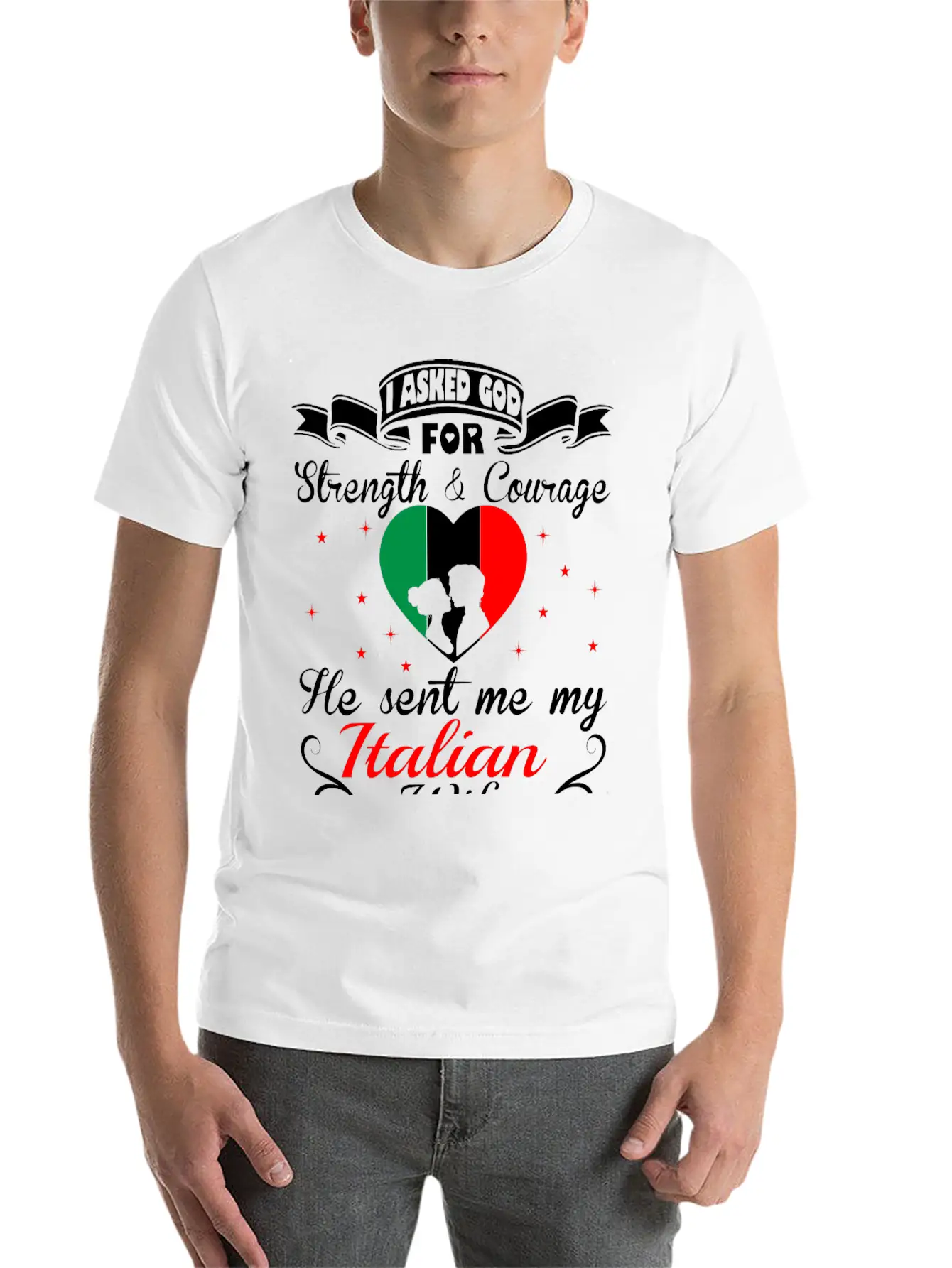 Asked God Strength Courage Sent Italian Wife Shirt Stylish Everyday T-Shirt – Unisex Basic Cotton Tee