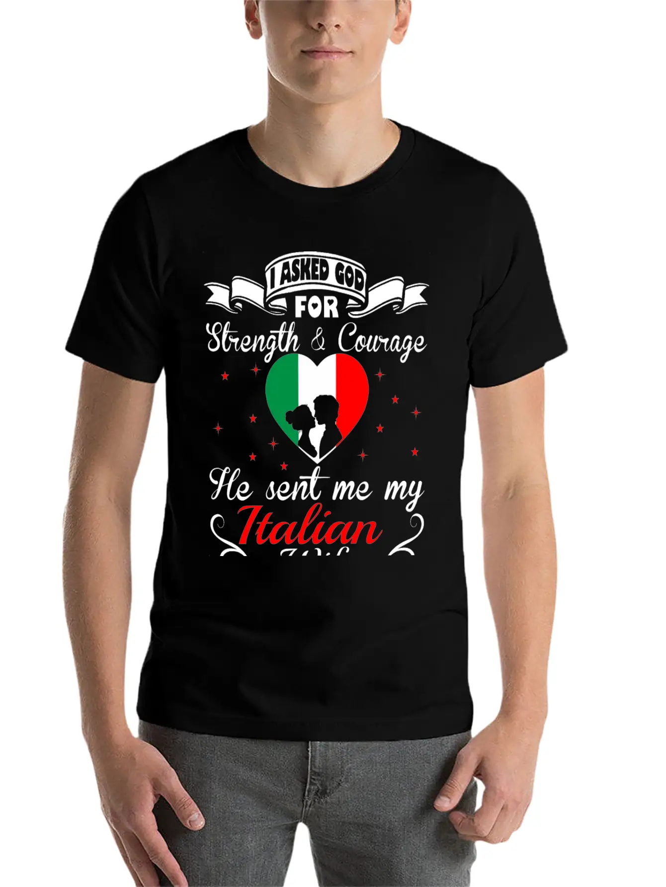 Asked God Strength Courage Sent Italian Wife Shirt Stylish Everyday T-Shirt – Unisex Basic Cotton Tee