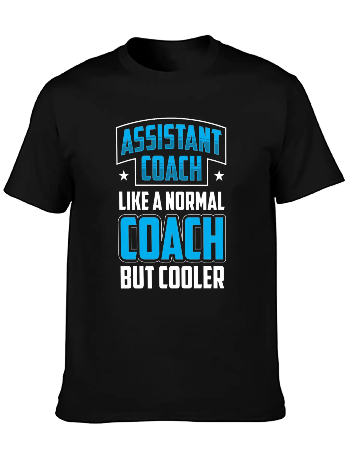 Assistant Coach Like A Normal Coach But Cooler Unisex Short Sleeve Soft Cotton T-Shirt – Casual Everyday Wear