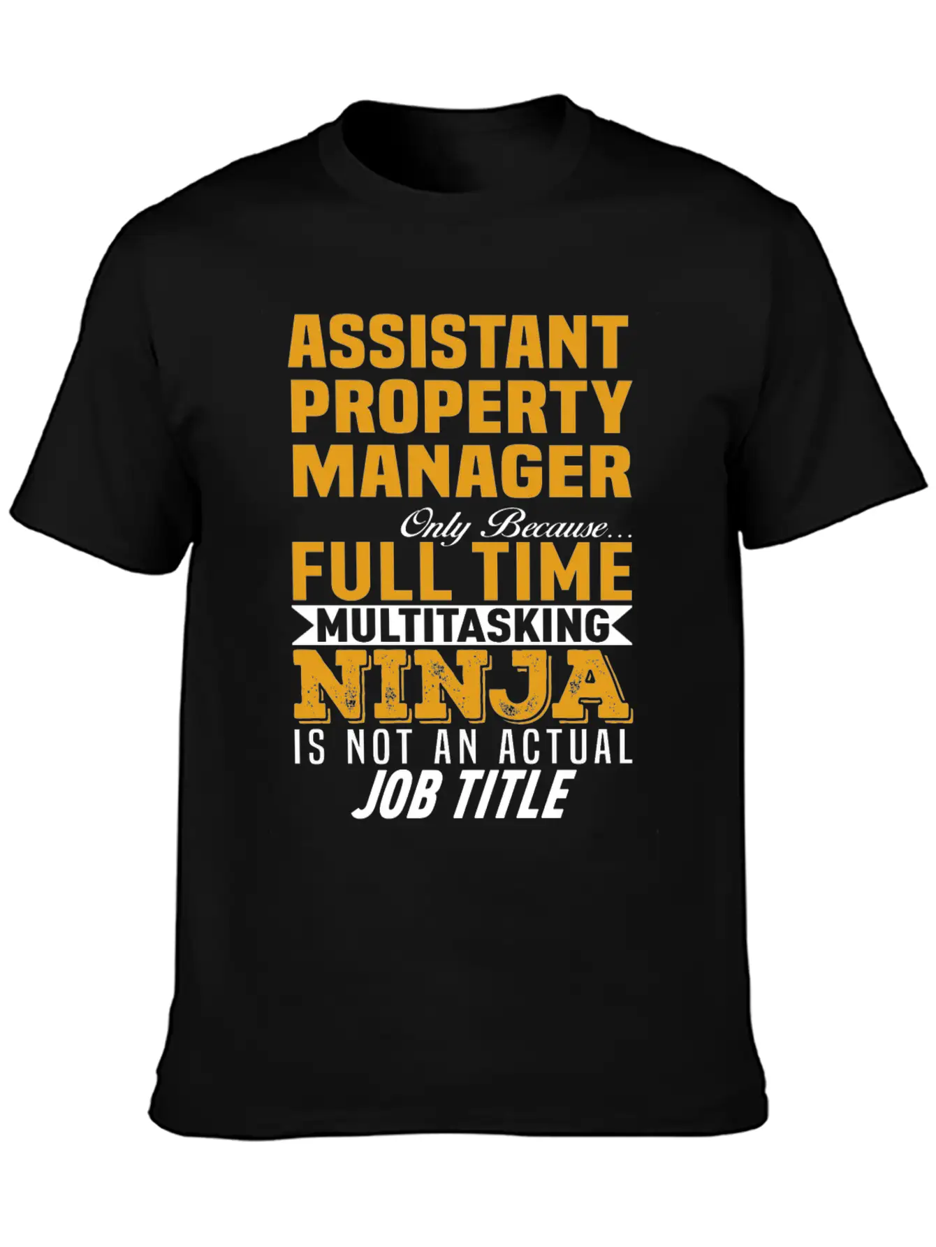 Assistant Property Manager Unisex Short Sleeve Soft Cotton T-Shirt – Casual Everyday Wear