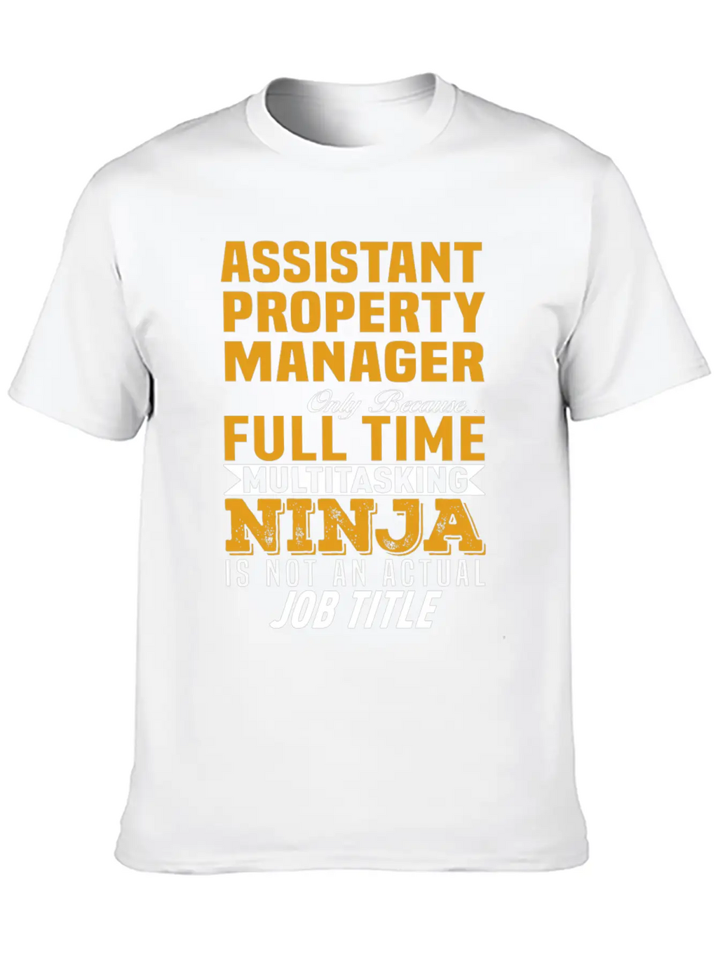 Assistant Property Manager Unisex Short Sleeve Soft Cotton T-Shirt – Casual Everyday Wear