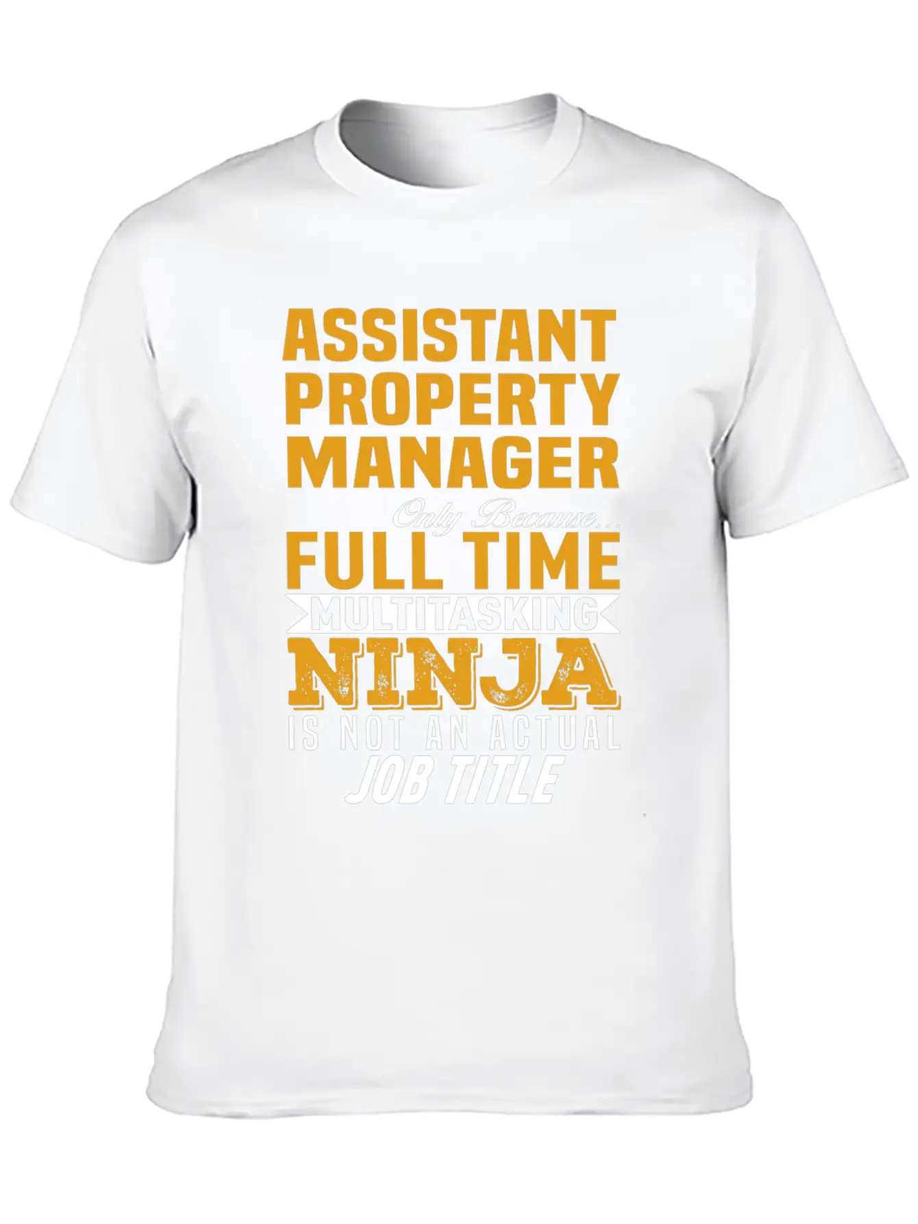 Assistant Property Manager Unisex Short Sleeve Soft Cotton T-Shirt – Casual Everyday Wear