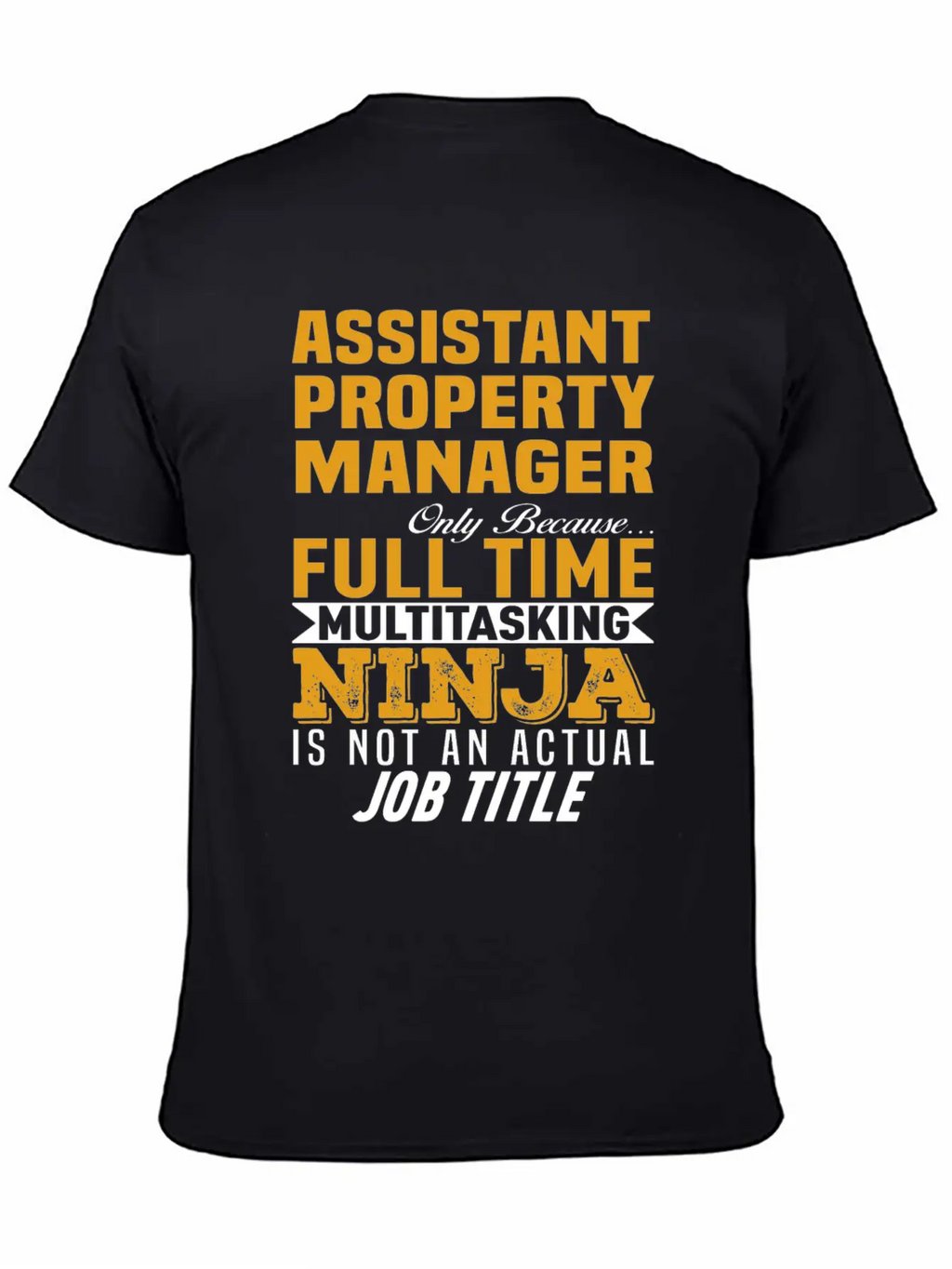 Assistant Property Manager Unisex Short Sleeve Soft Cotton T-Shirt – Casual Everyday Wear