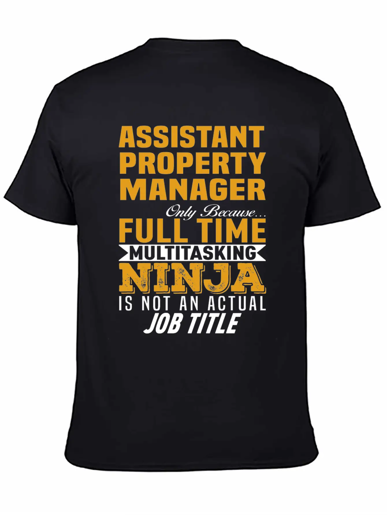 Assistant Property Manager Unisex Short Sleeve Soft Cotton T-Shirt – Casual Everyday Wear
