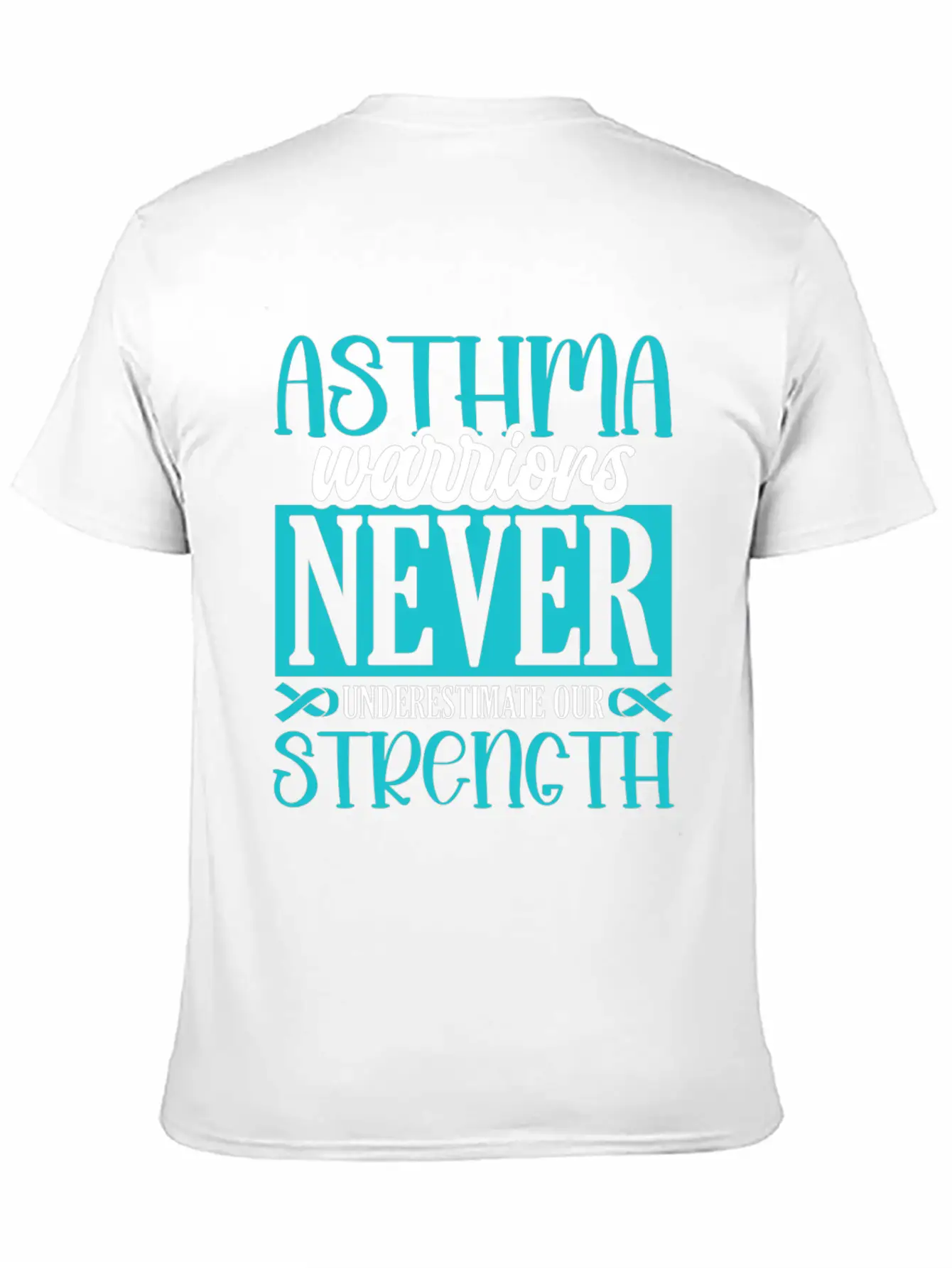 Asthma Warriors Never Underestimate Asthmatic Unisex Short Sleeve Soft Cotton T-Shirt – Casual Everyday Wear