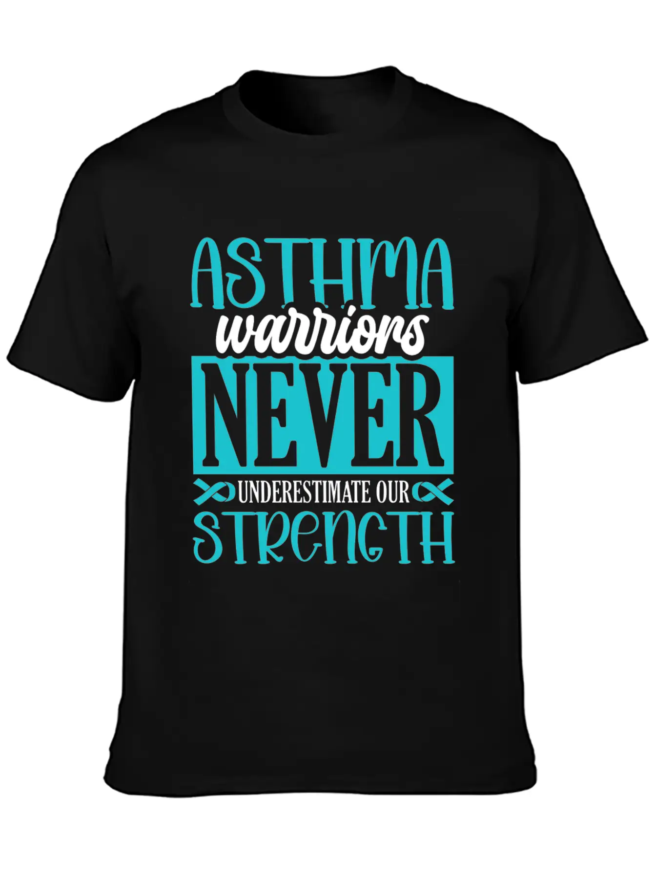 Asthma Warriors Never Underestimate Asthmatic Unisex Short Sleeve Soft Cotton T-Shirt – Casual Everyday Wear