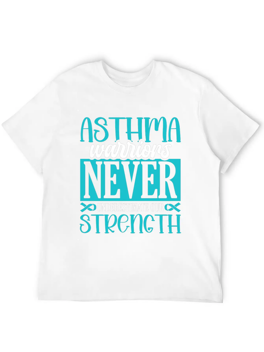 Asthma Warriors Never Underestimate Asthmatic Unisex Short Sleeve Soft Cotton T-Shirt – Casual Everyday Wear