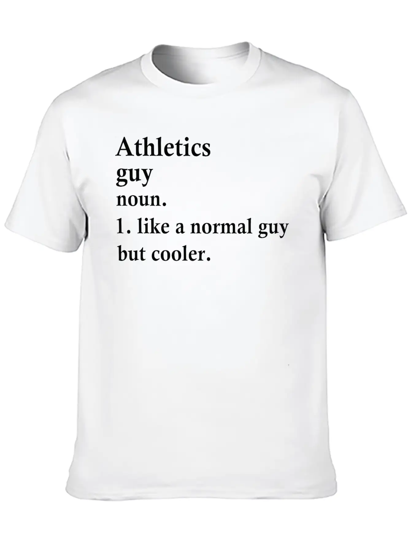 Athletics Guy Funny Athlete Definition Unisex Casual T-Shirt – Clean Design For Daily Comfort